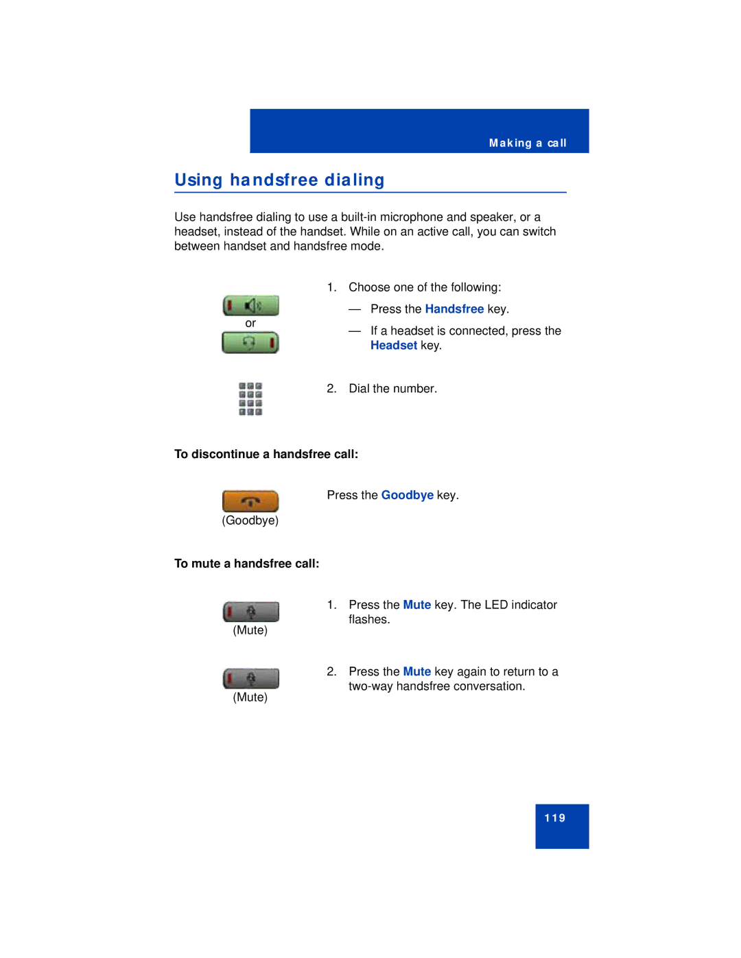 Avaya 1140E manual Using handsfree dialing, Headset key, To discontinue a handsfree call, To mute a handsfree call 