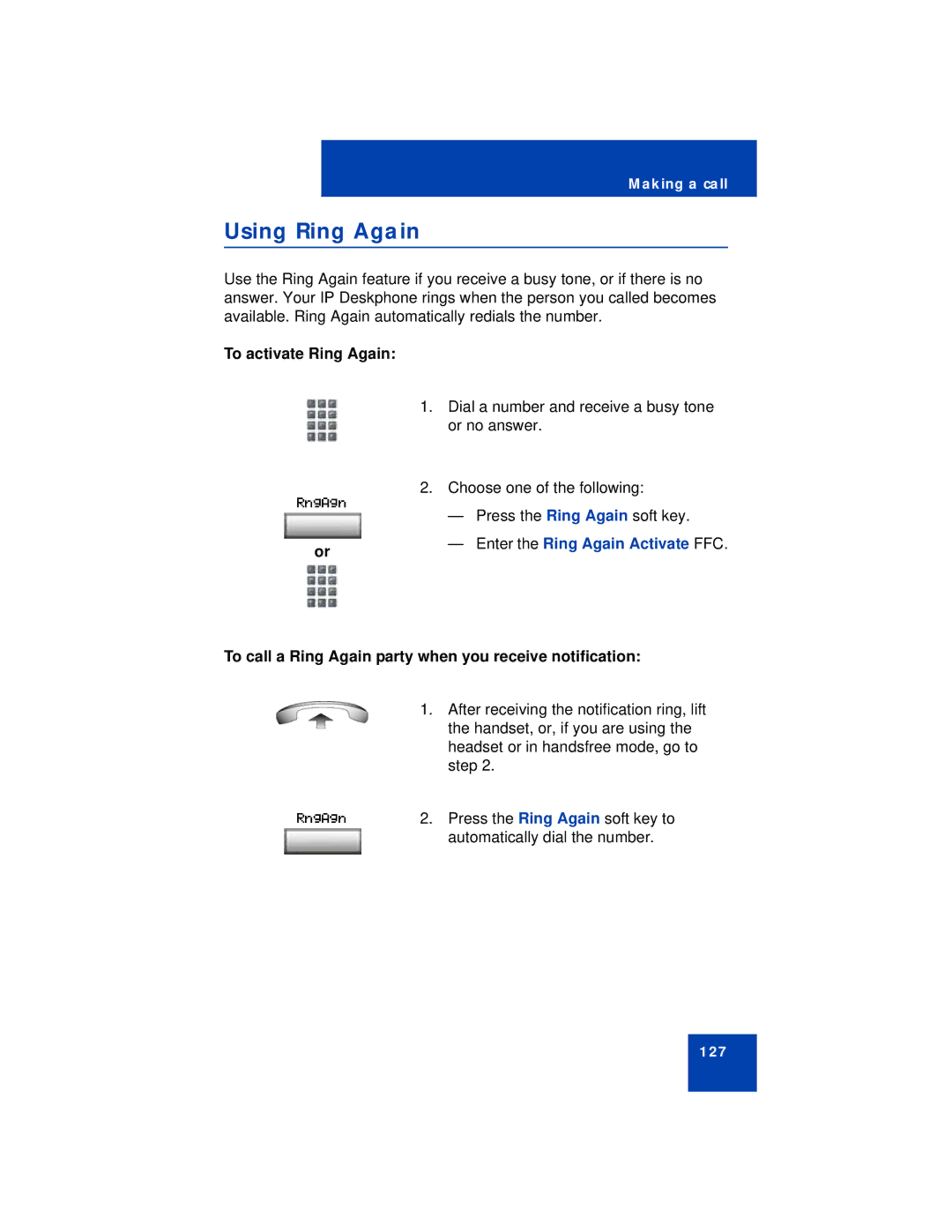 Avaya 1140E manual Using Ring Again, To activate Ring Again, Enter the Ring Again Activate FFC 