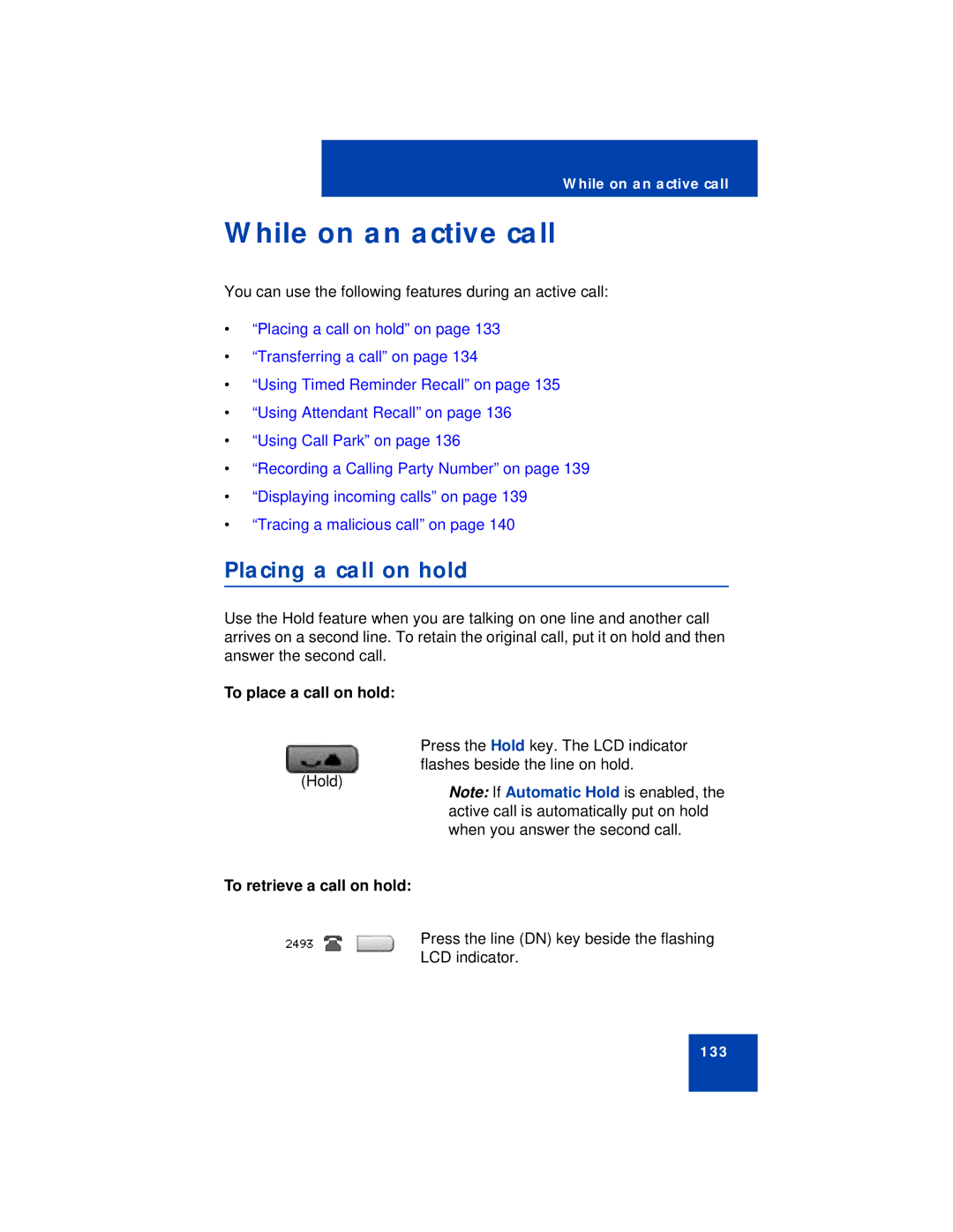 Avaya 1140E manual While on an active call, Placing a call on hold, To place a call on hold, To retrieve a call on hold 