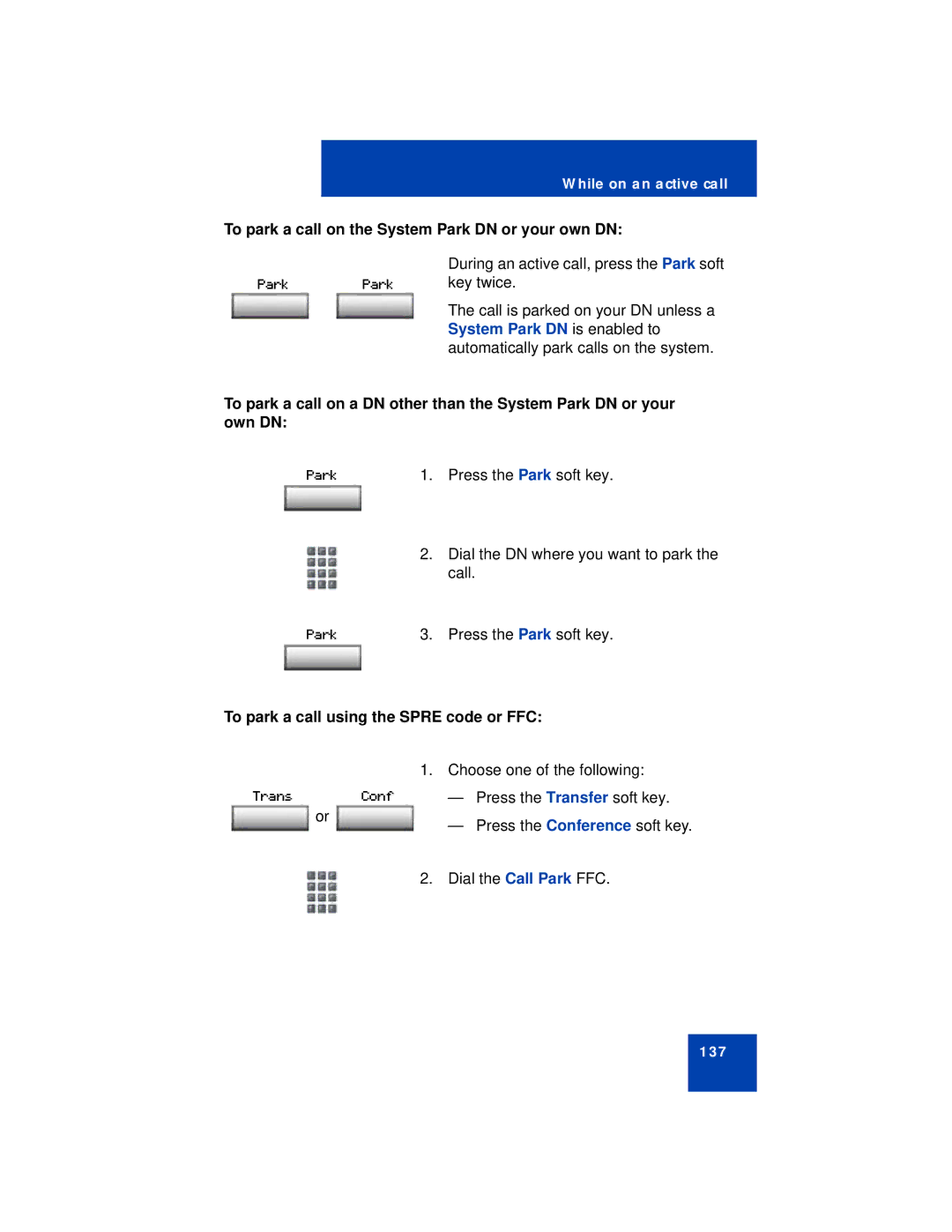 Avaya 1140E manual To park a call on the System Park DN or your own DN, System Park DN is enabled to 