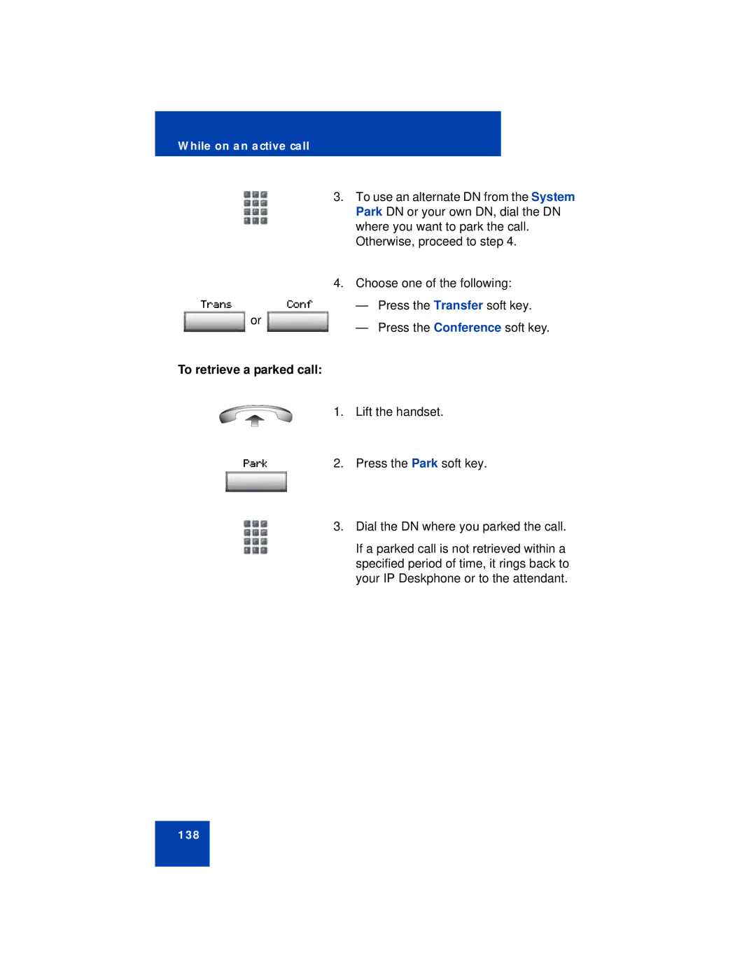 Avaya 1140E manual To retrieve a parked call 