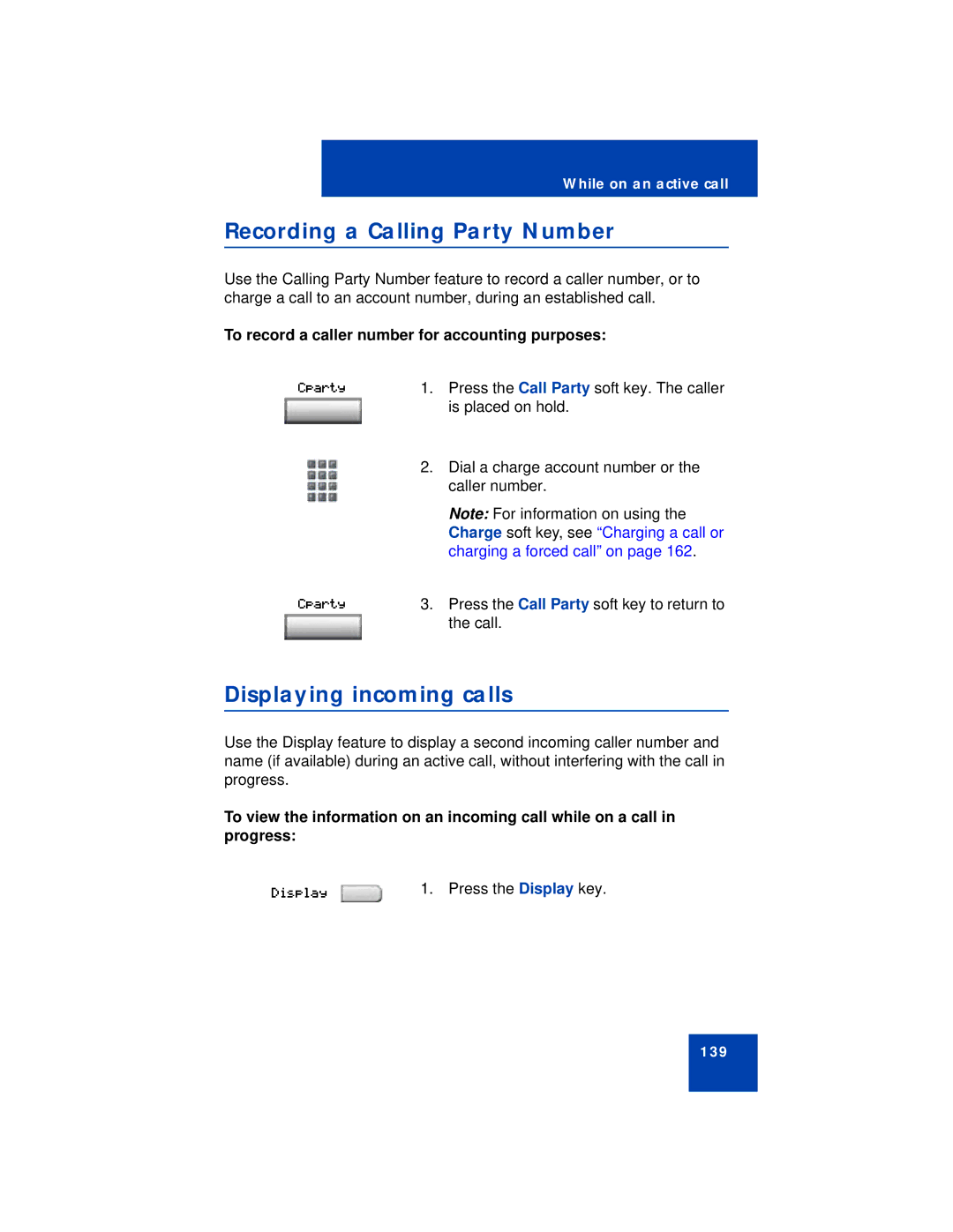 Avaya 1140E Recording a Calling Party Number, Displaying incoming calls, To record a caller number for accounting purposes 