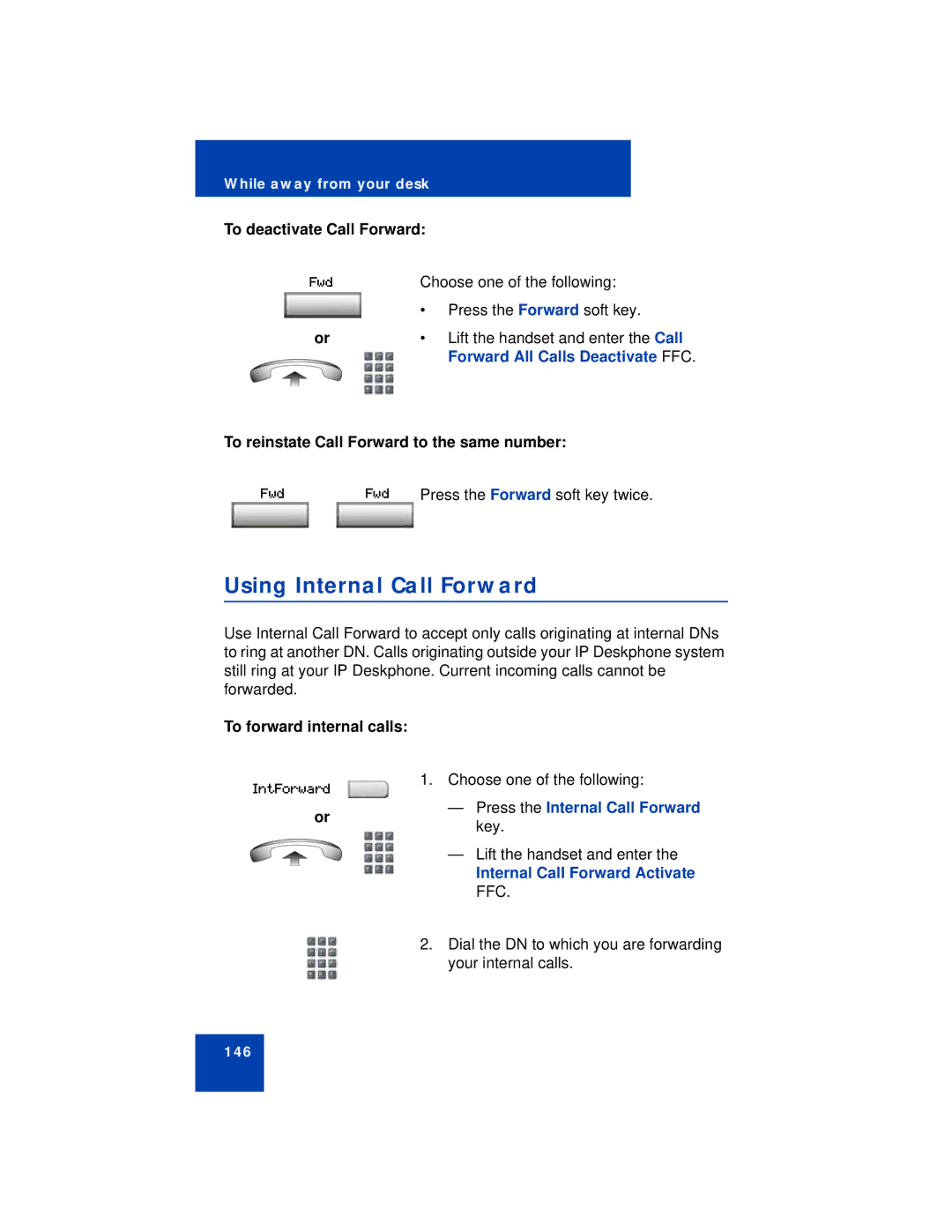 Avaya 1140E manual Using Internal Call Forward, Press the Internal Call Forward key, Internal Call Forward Activate FFC 