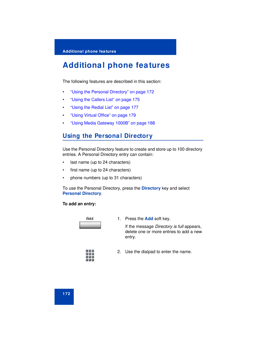 Avaya 1140E manual Additional phone features, Using the Personal Directory, To add an entry 