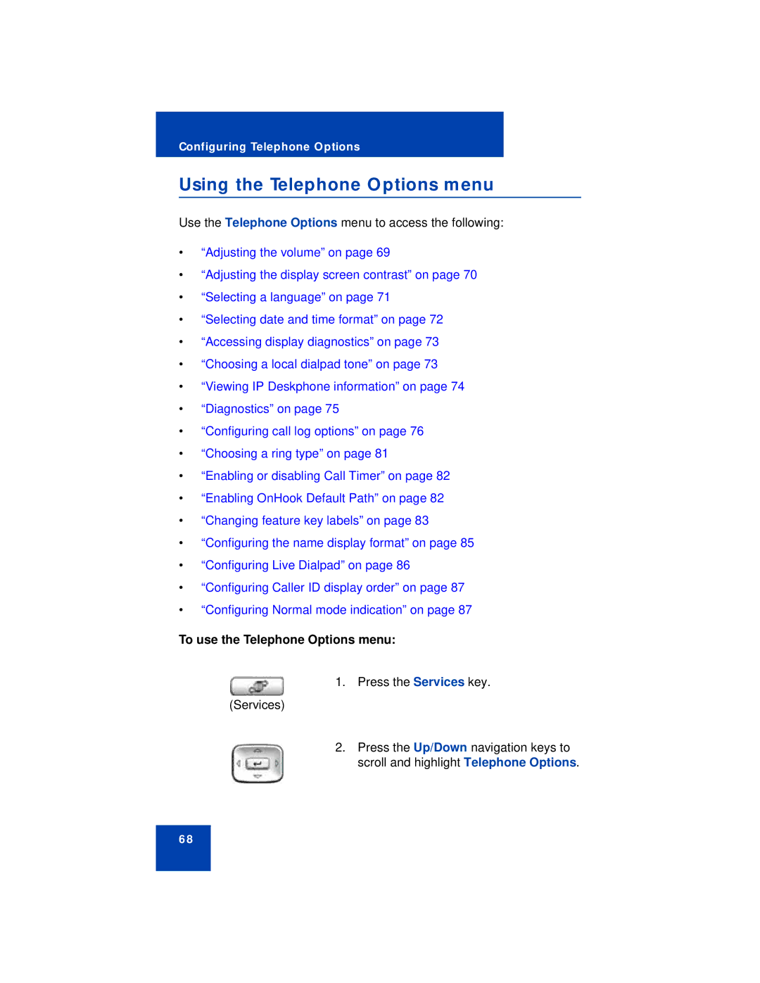 Avaya 1140E manual Using the Telephone Options menu, To use the Telephone Options menu 