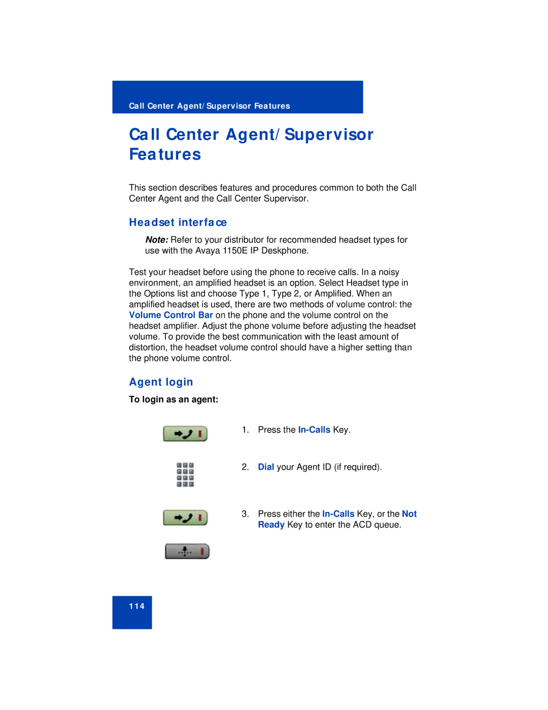 Avaya 1150E manual Call Center Agent/Supervisor Features, Headset interface, Agent login, To login as an agent 