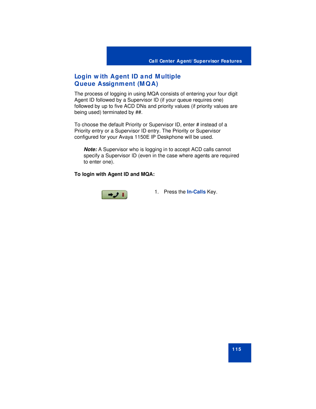 Avaya 1150E manual Login with Agent ID and Multiple Queue Assignment MQA, To login with Agent ID and MQA 