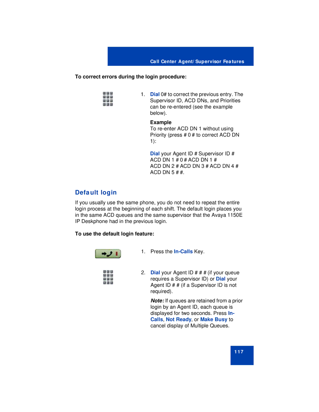 Avaya 1150E manual Default login, To correct errors during the login procedure, Example, To use the default login feature 