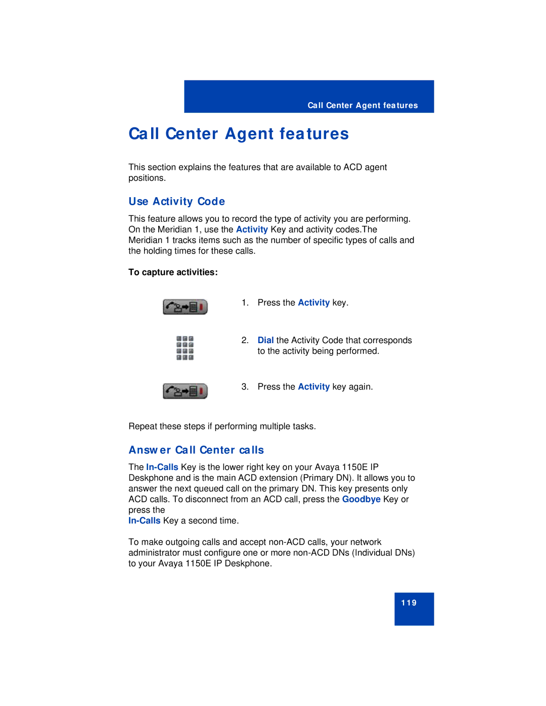 Avaya 1150E manual Call Center Agent features, Use Activity Code, Answer Call Center calls, To capture activities 