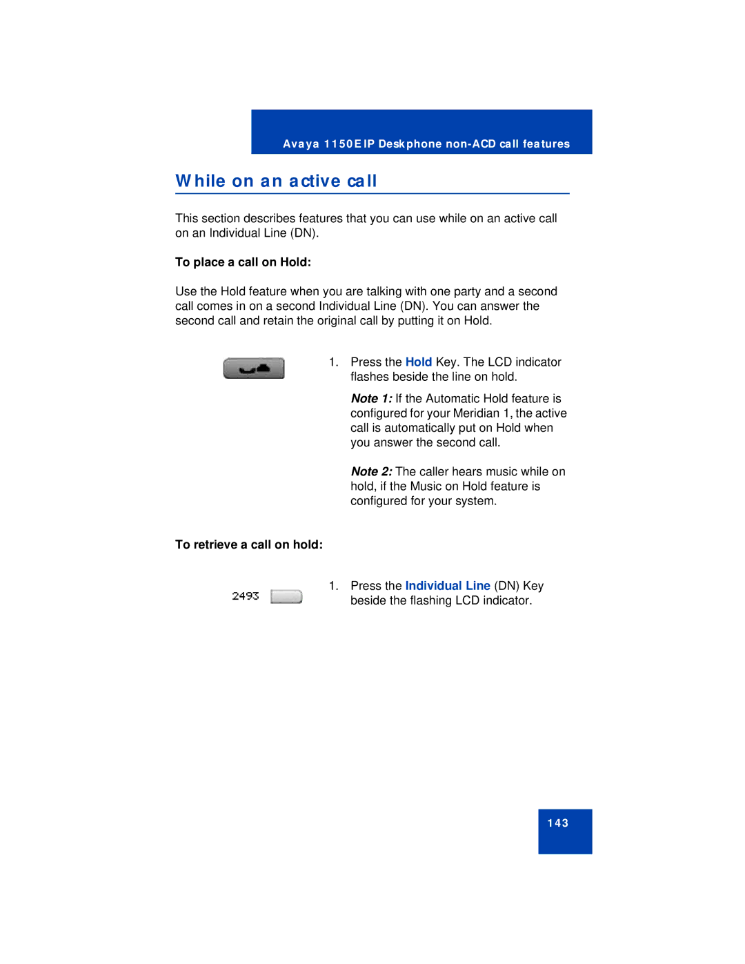 Avaya 1150E manual While on an active call, To place a call on Hold, To retrieve a call on hold 