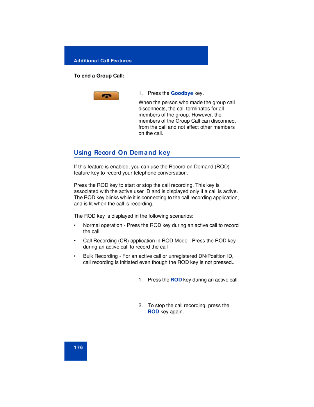 Avaya 1150E manual Using Record On Demand key, To end a Group Call 