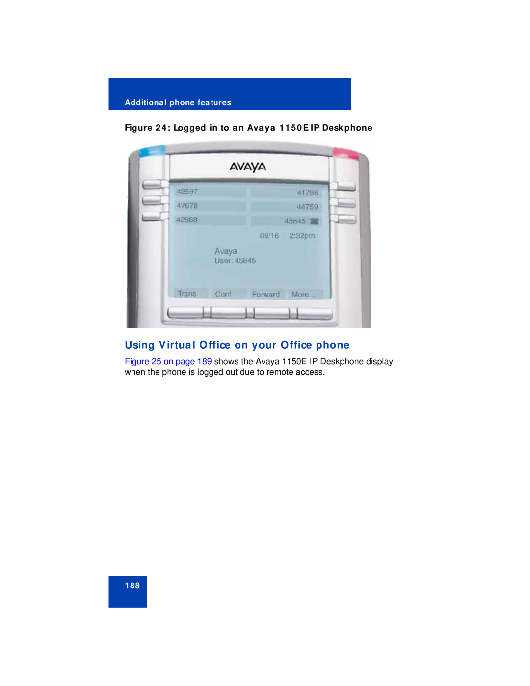 Avaya manual Using Virtual Office on your Office phone, Logged in to an Avaya 1150E IP Deskphone 