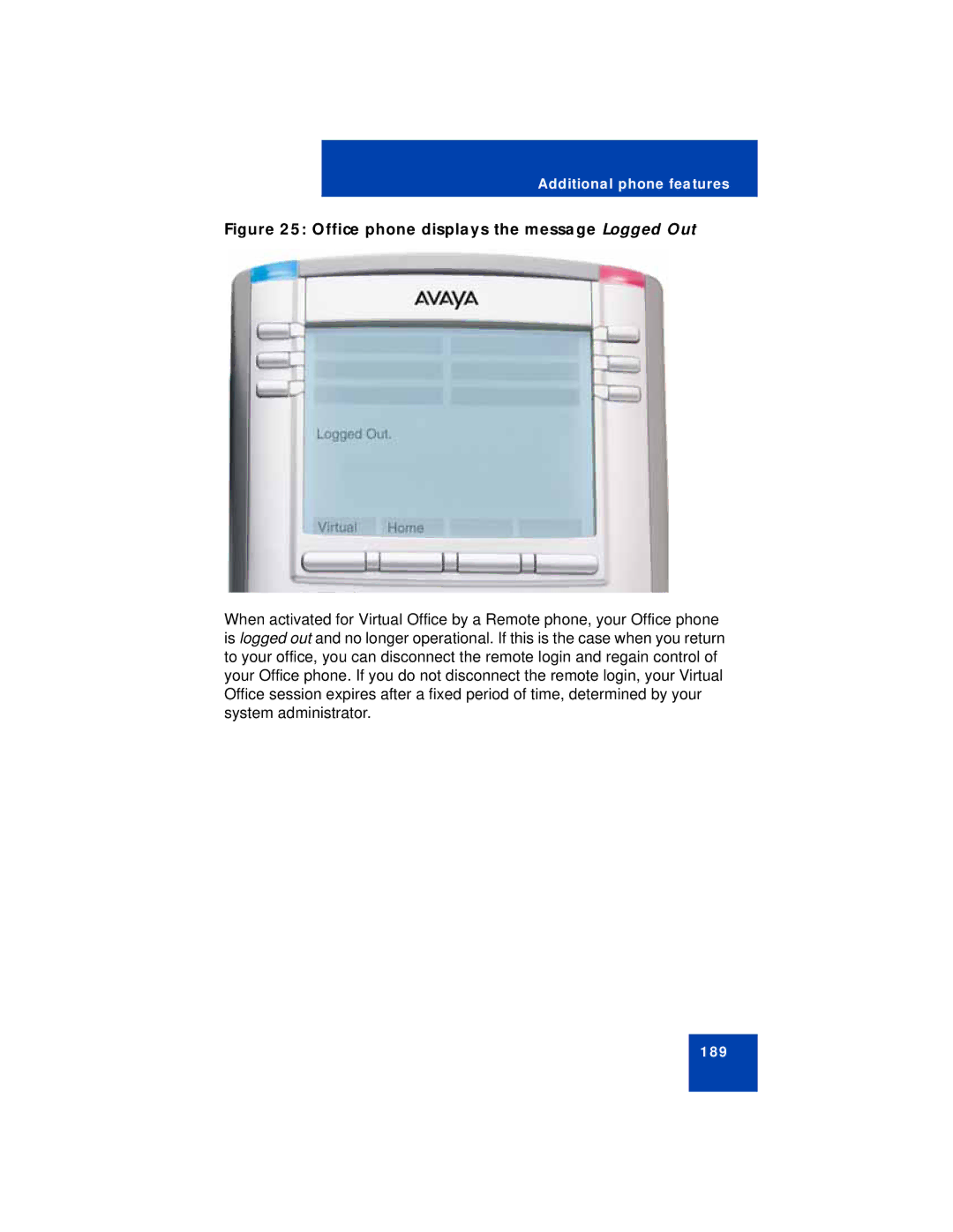 Avaya 1150E manual Office phone displays the message Logged Out 