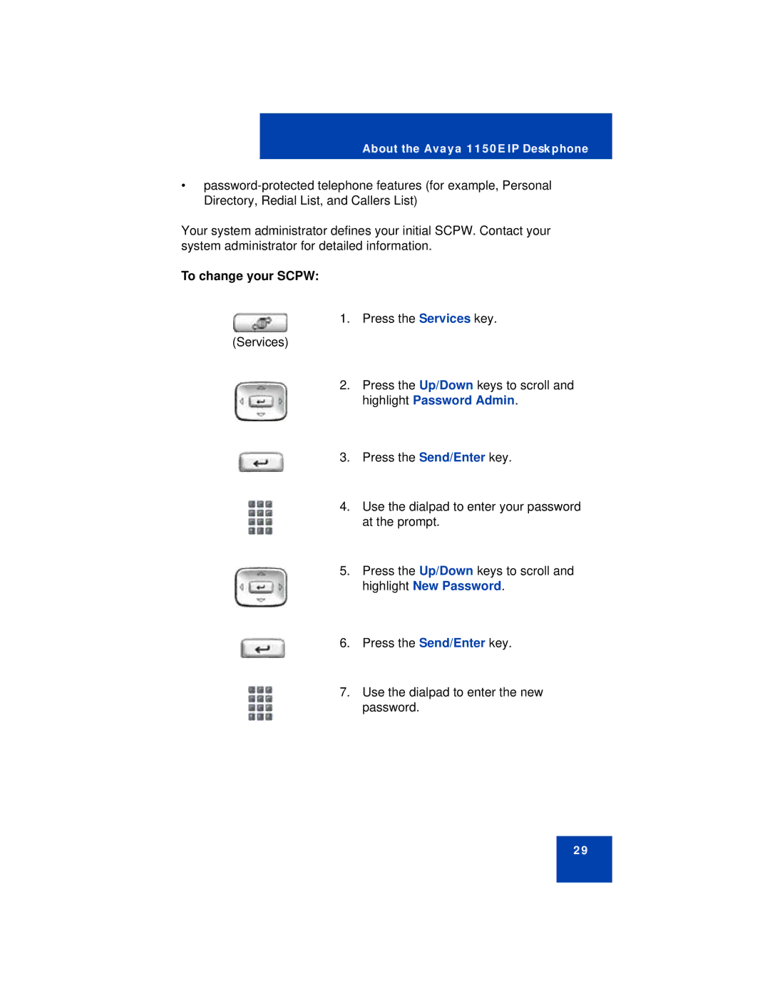 Avaya 1150E manual To change your Scpw 