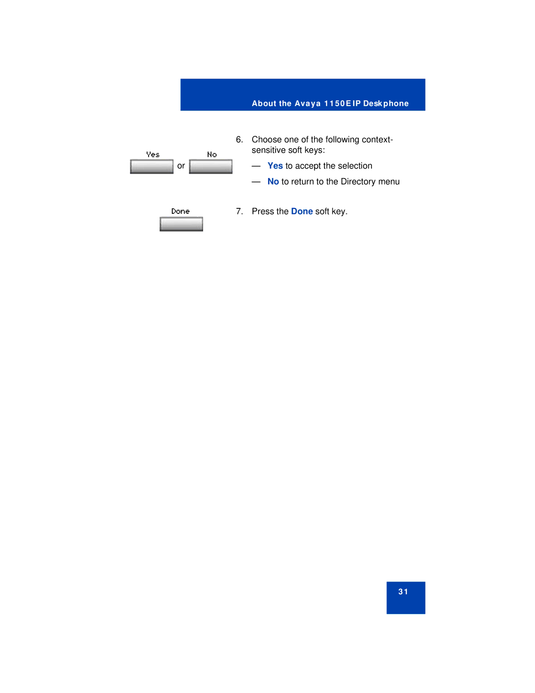 Avaya 1150E manual Choose one of the following context 