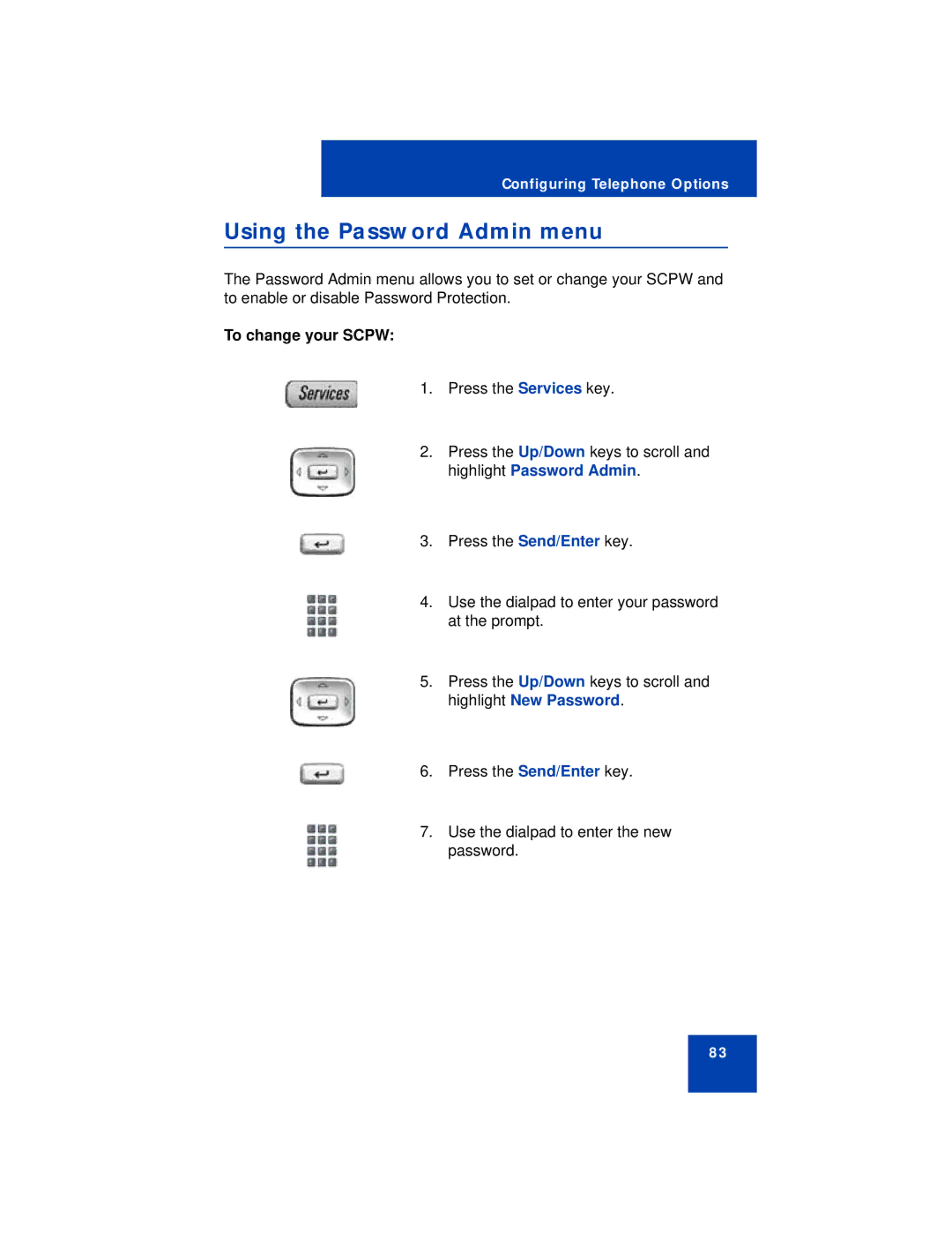 Avaya 1150E manual Using the Password Admin menu, To change your Scpw 