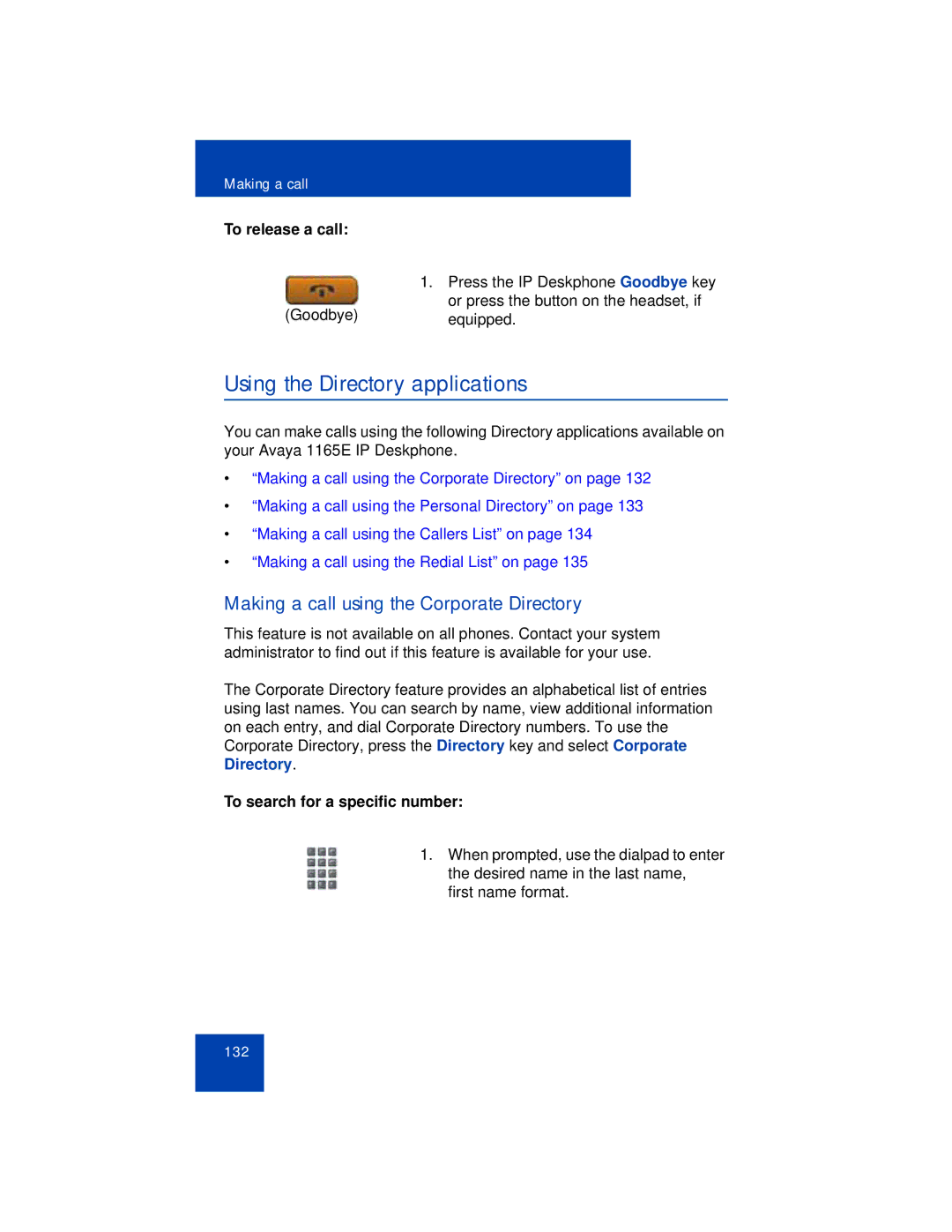 Avaya 1165E manual Using the Directory applications, Making a call using the Corporate Directory, To release a call 