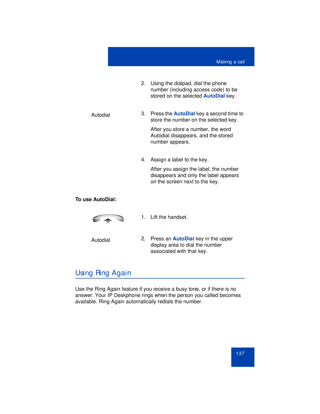 Avaya 1165E manual Using Ring Again, To use AutoDial 