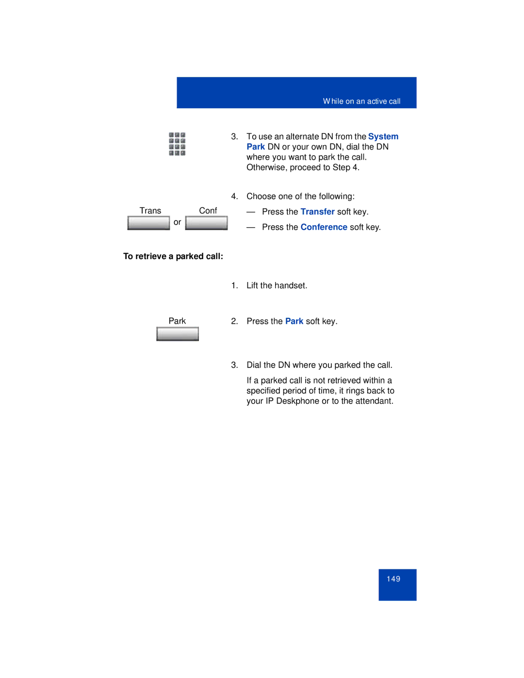 Avaya 1165E manual To retrieve a parked call 