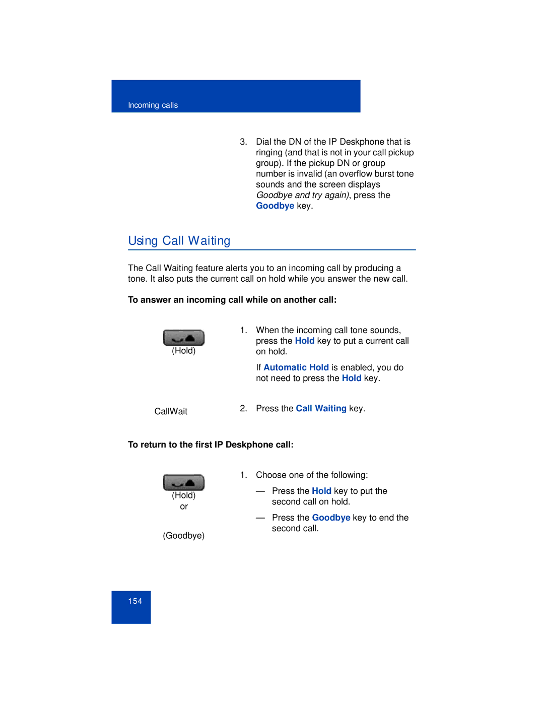 Avaya 1165E Using Call Waiting, To answer an incoming call while on another call, To return to the first IP Deskphone call 