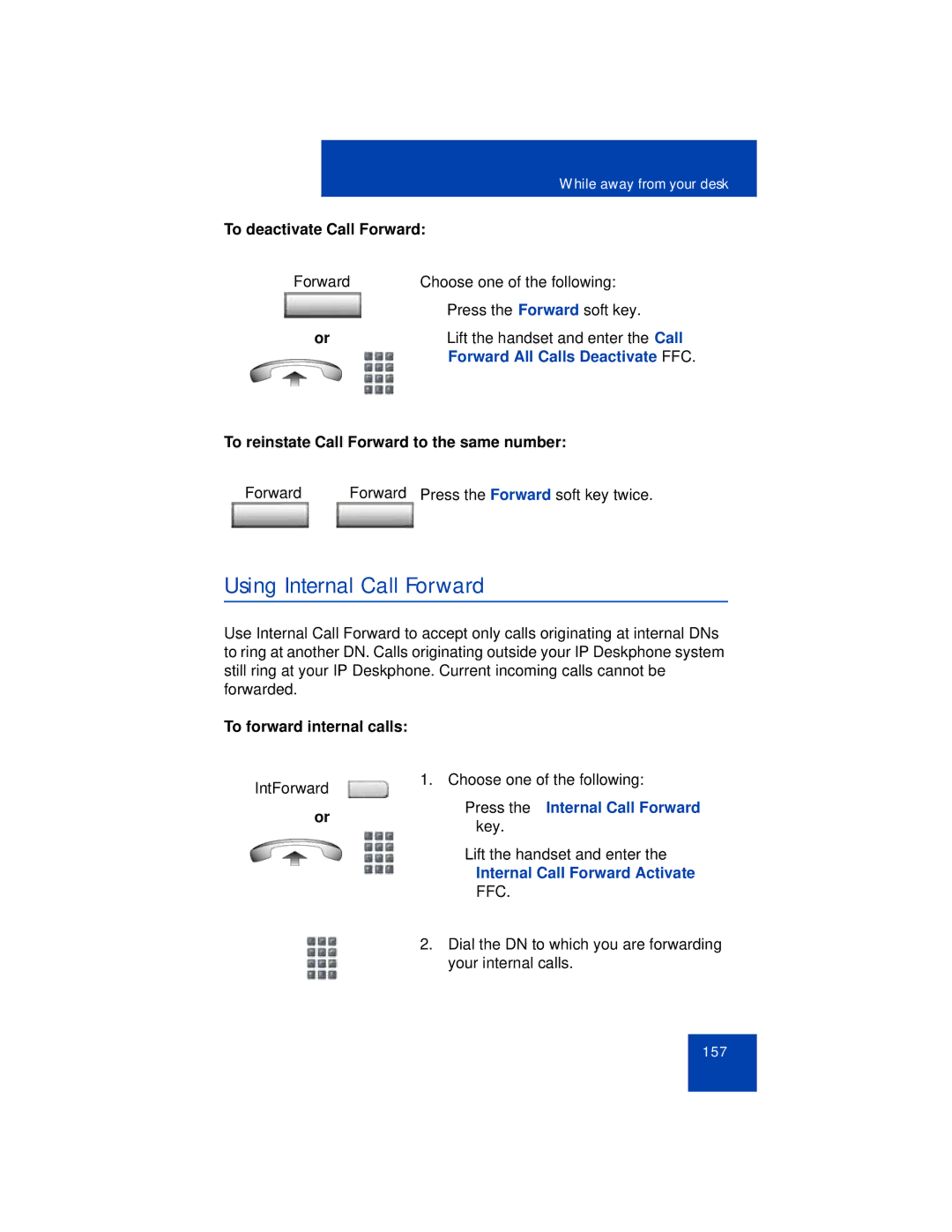 Avaya 1165E manual Using Internal Call Forward, Press the Internal Call Forward key, Internal Call Forward Activate FFC 