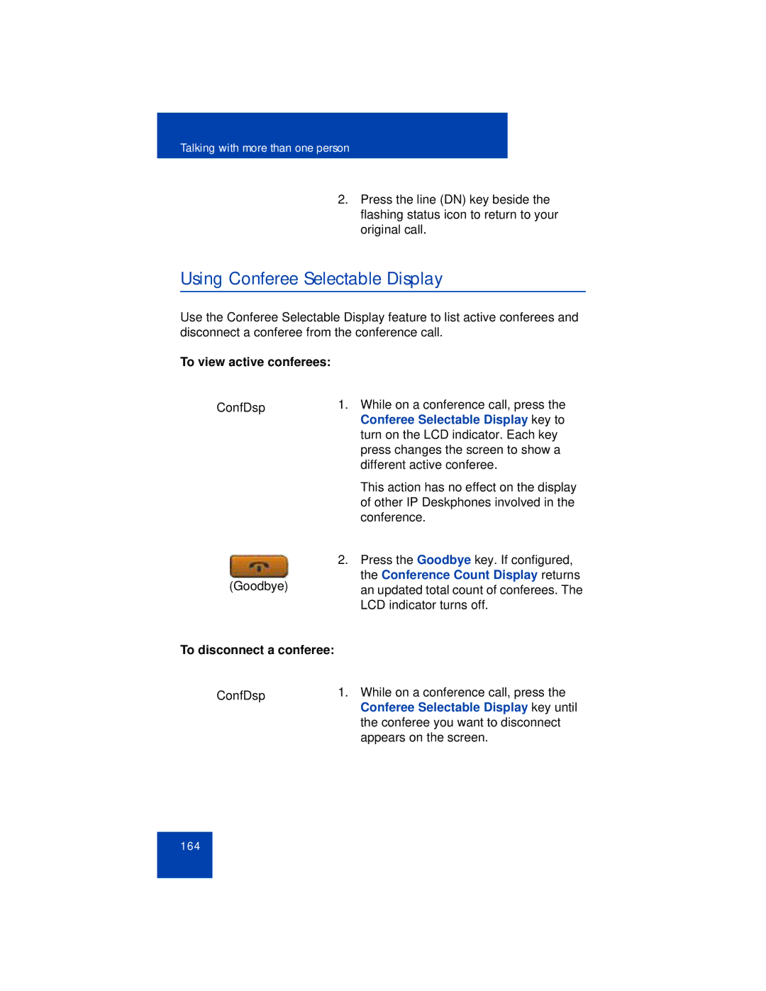 Avaya 1165E manual Using Conferee Selectable Display, To view active conferees, To disconnect a conferee 