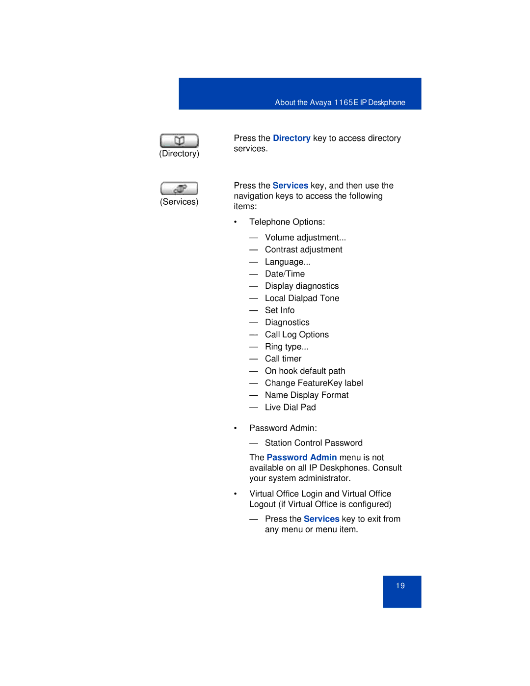 Avaya manual About the Avaya 1165E IP Deskphone 