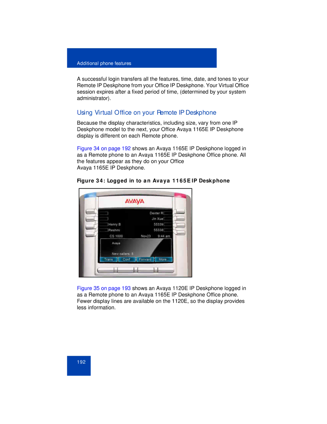 Avaya manual Using Virtual Office on your Remote IP Deskphone, Logged in to an Avaya 1165E IP Deskphone 