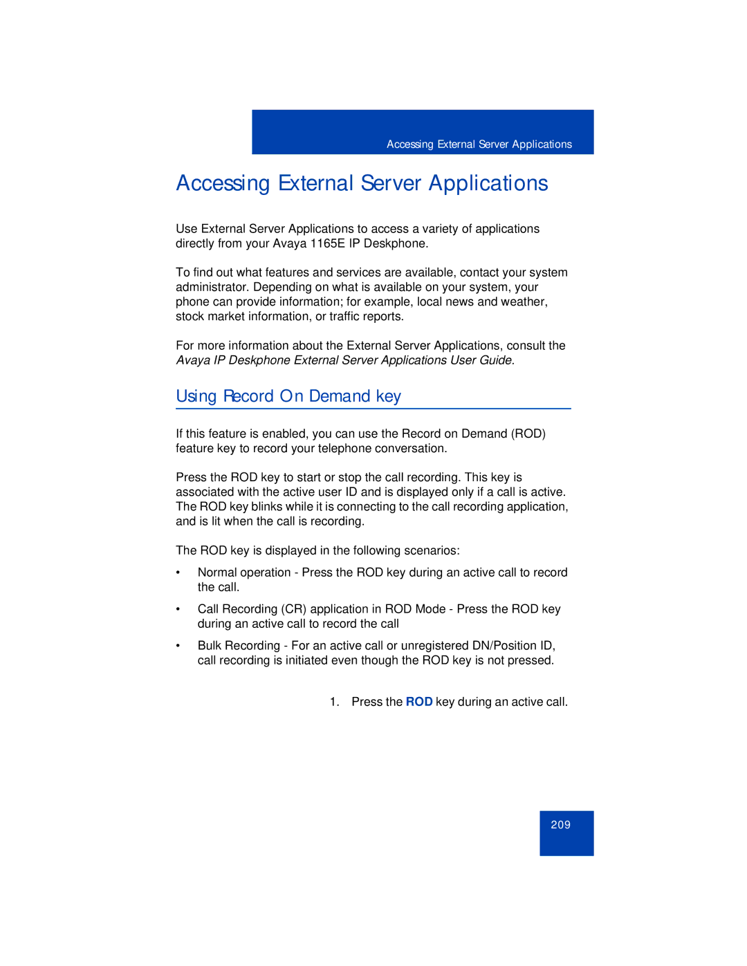 Avaya 1165E manual Accessing External Server Applications, Using Record On Demand key 