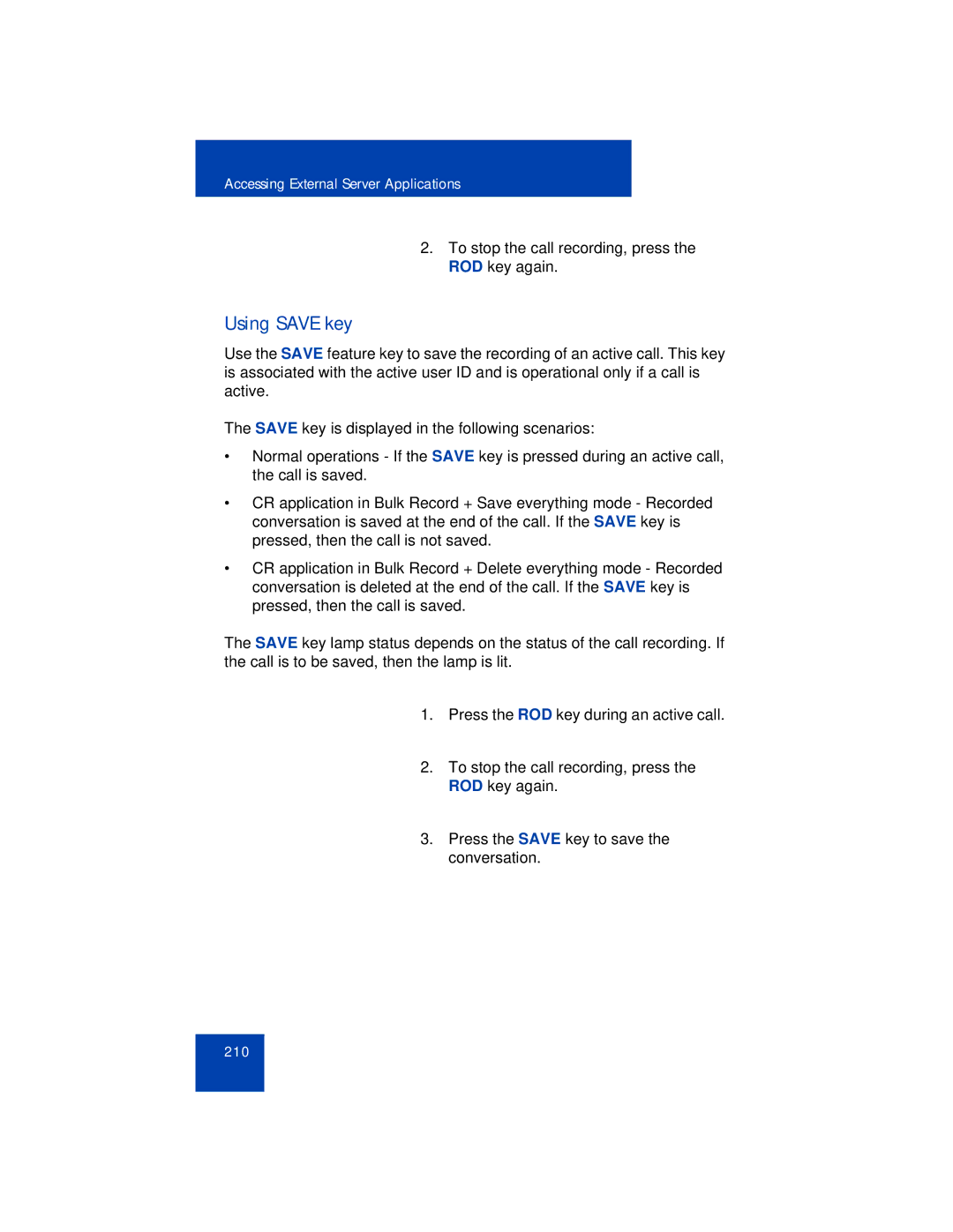 Avaya 1165E manual Using Save key 