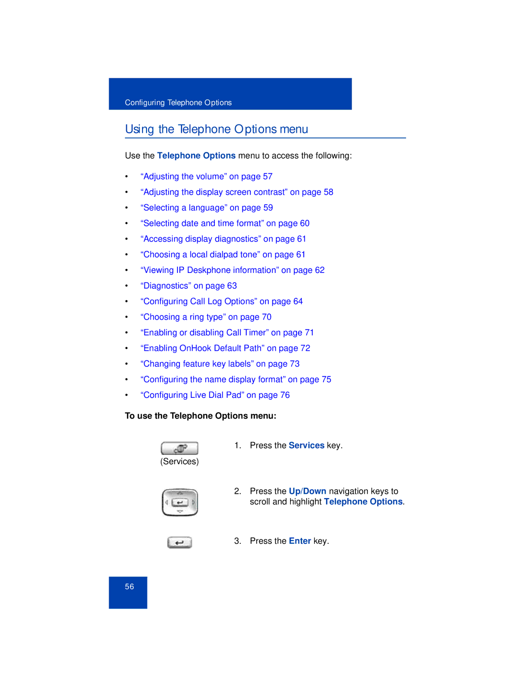 Avaya 1165E manual Using the Telephone Options menu, To use the Telephone Options menu 