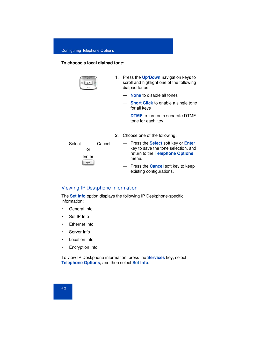 Avaya 1165E manual Viewing IP Deskphone information, To choose a local dialpad tone, Return to the Telephone Options 