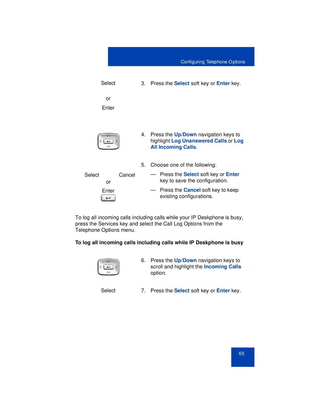 Avaya 1165E manual Highlight Log Unanswered Calls or Log, All Incoming Calls 