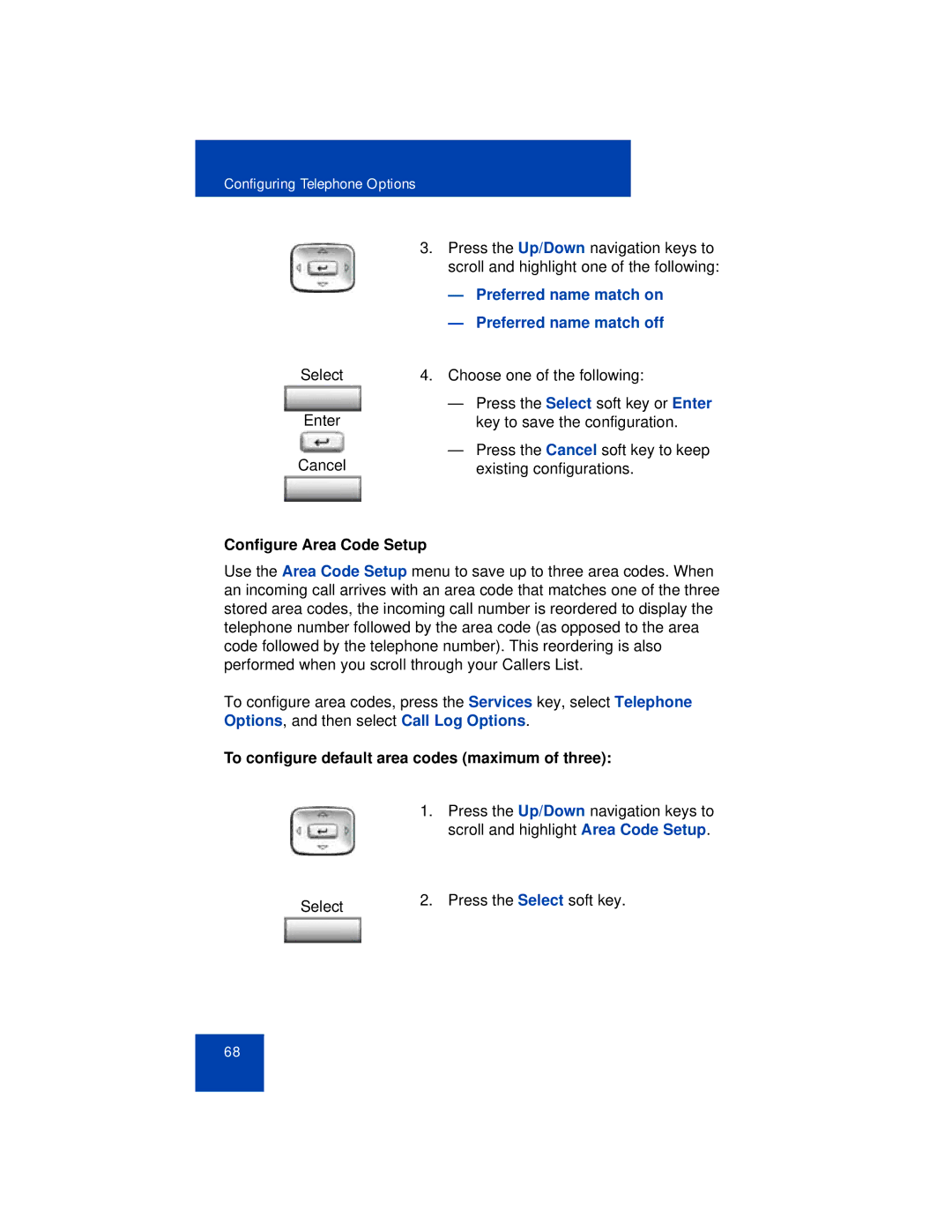 Avaya 1165E manual Preferred name match on, Preferred name match off, Configure Area Code Setup 