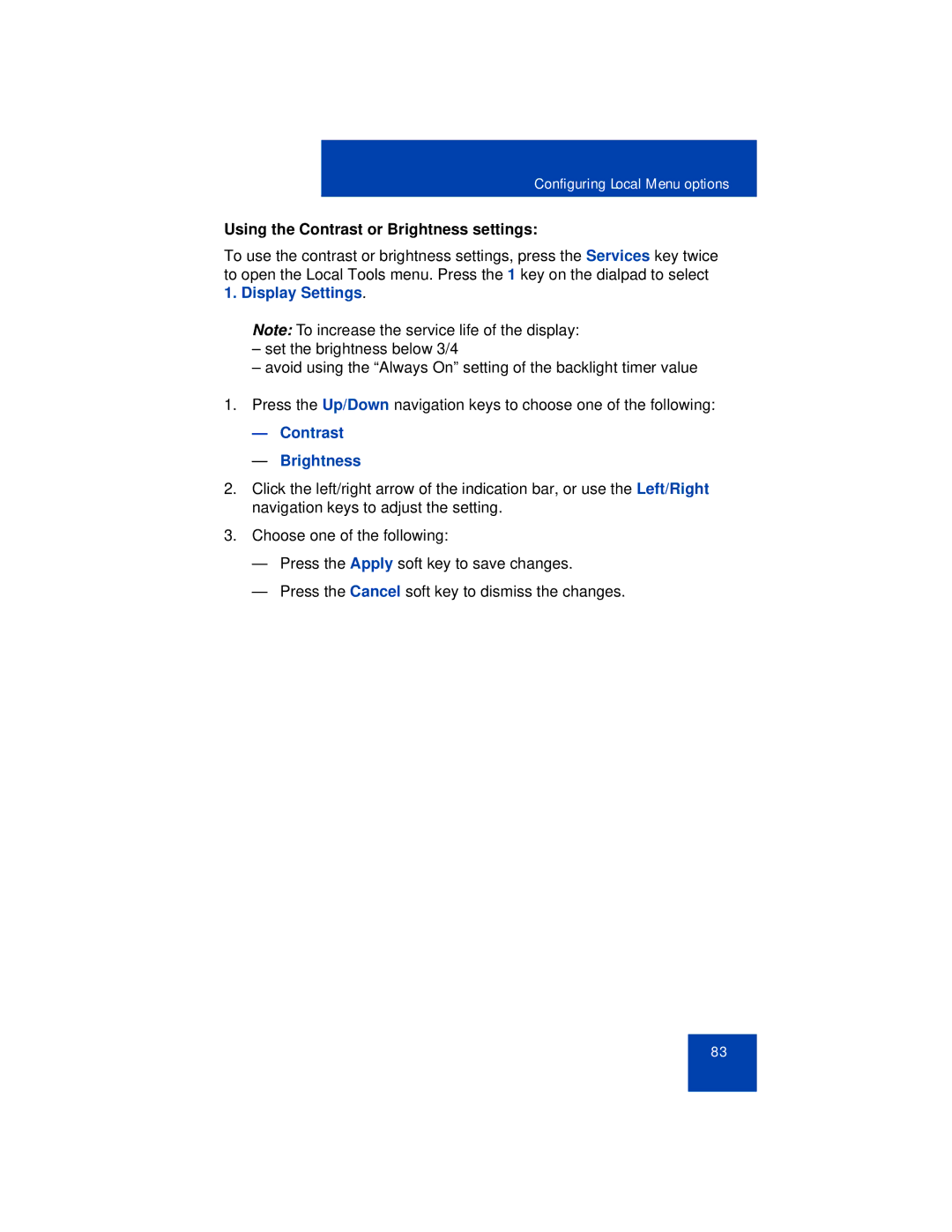 Avaya 1165E manual Using the Contrast or Brightness settings, Contrast Brightness 