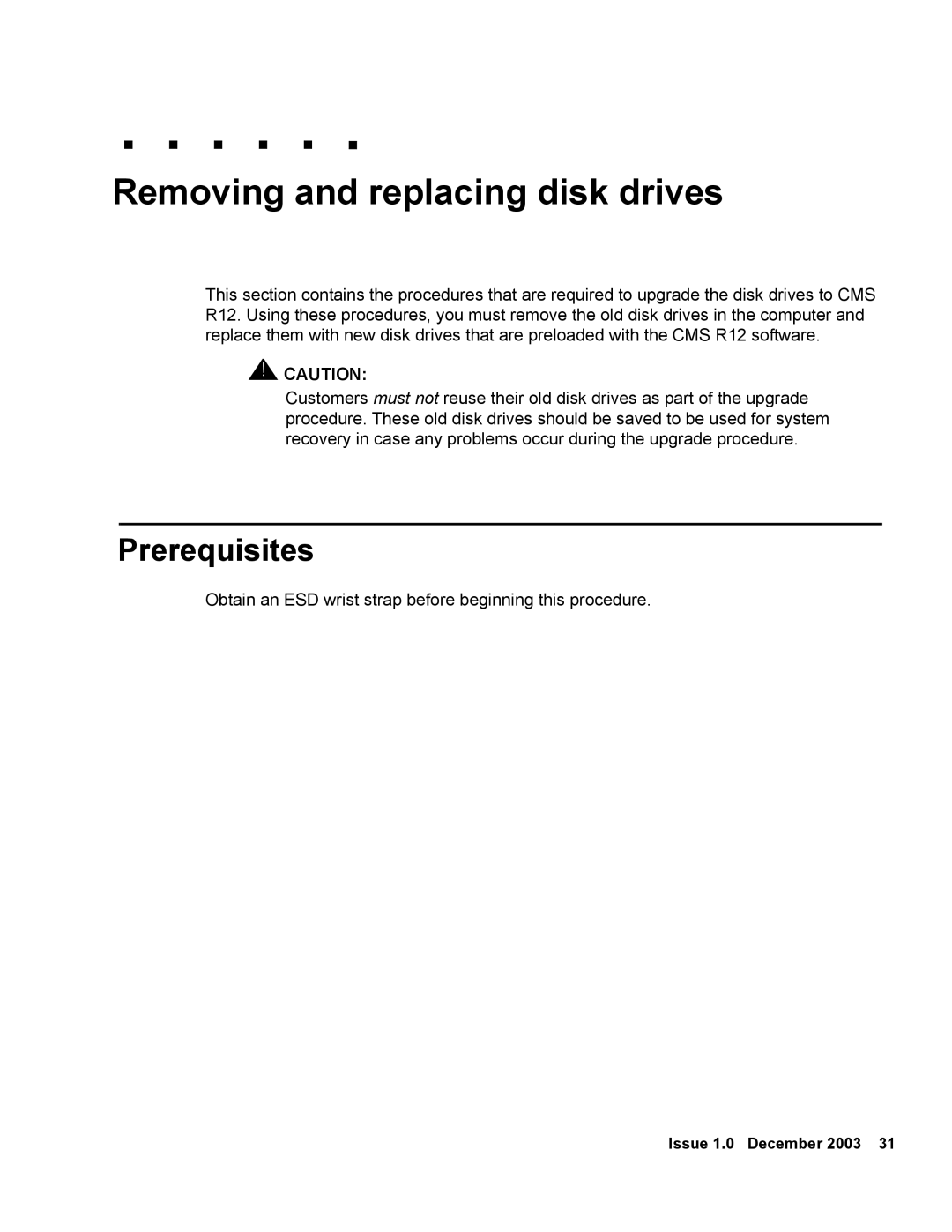 Avaya 12 manual Removing and replacing disk drives, Prerequisites 