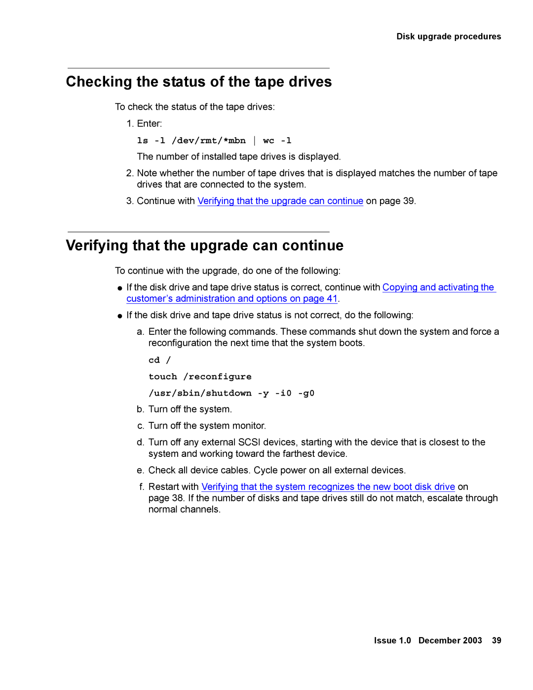 Avaya 12 manual Checking the status of the tape drives, Verifying that the upgrade can continue, Ls -l /dev/rmt/*mbn wc -l 