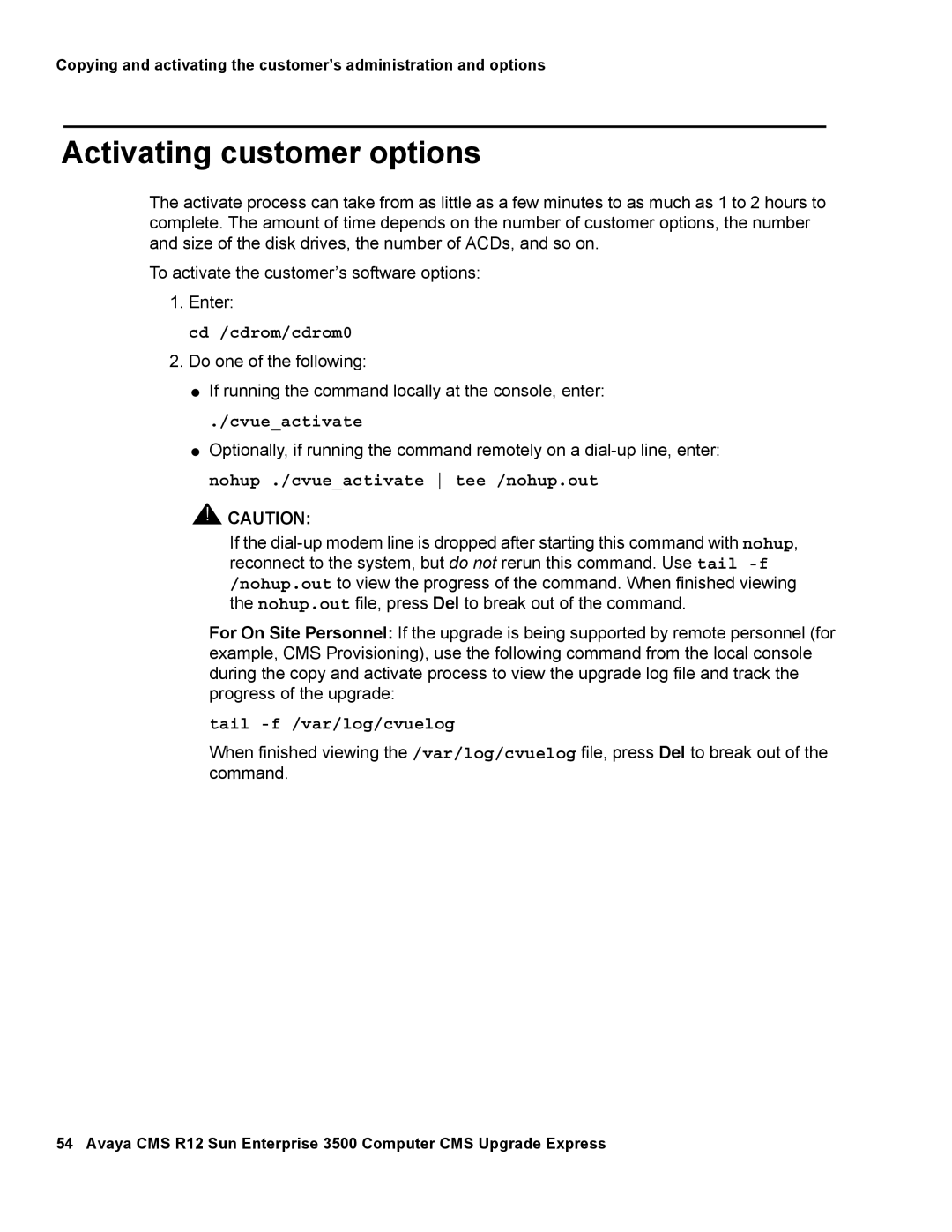 Avaya 12 manual Activating customer options, Cvueactivate, Tail -f /var/log/cvuelog 