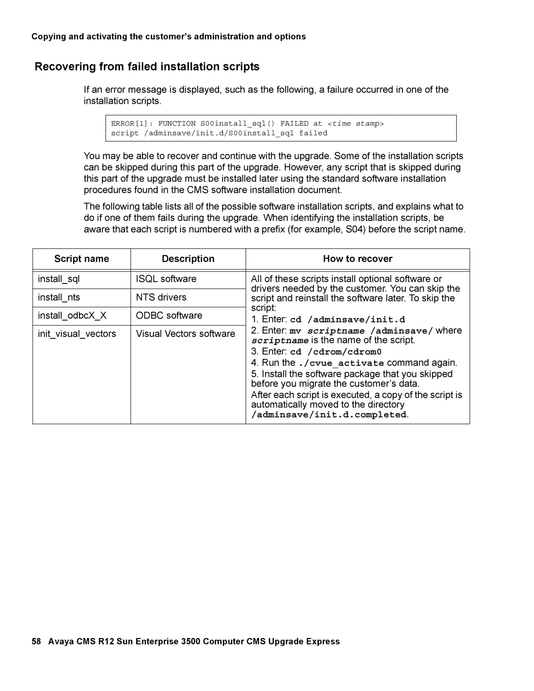 Avaya 12 manual Enter cd /adminsave/init.d, Enter cd /cdrom/cdrom0, Adminsave/init.d.completed 