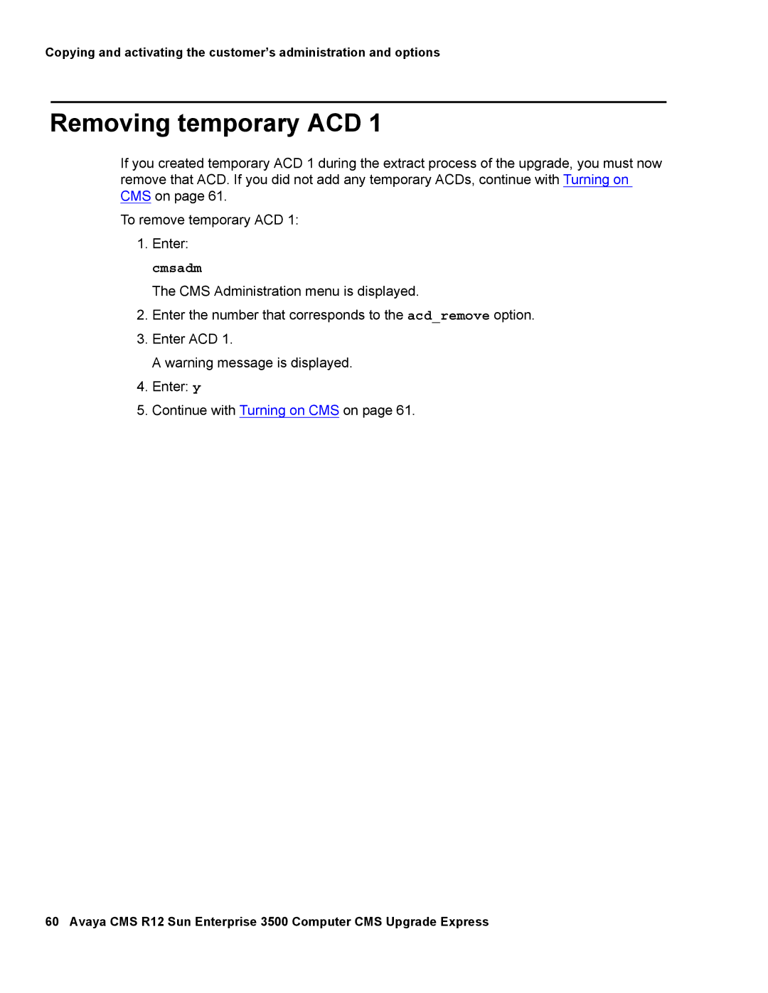 Avaya 12 manual Removing temporary ACD 