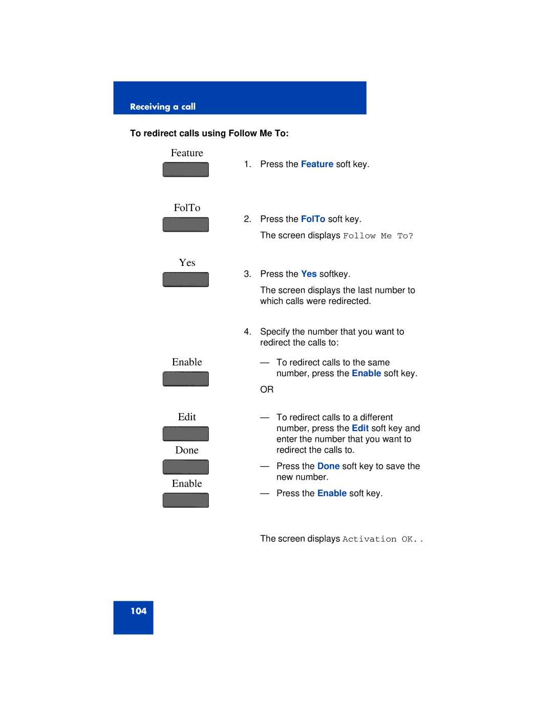 Avaya 1200 manual FolTo, Yes Enable Edit Done, To redirect calls using Follow Me To 