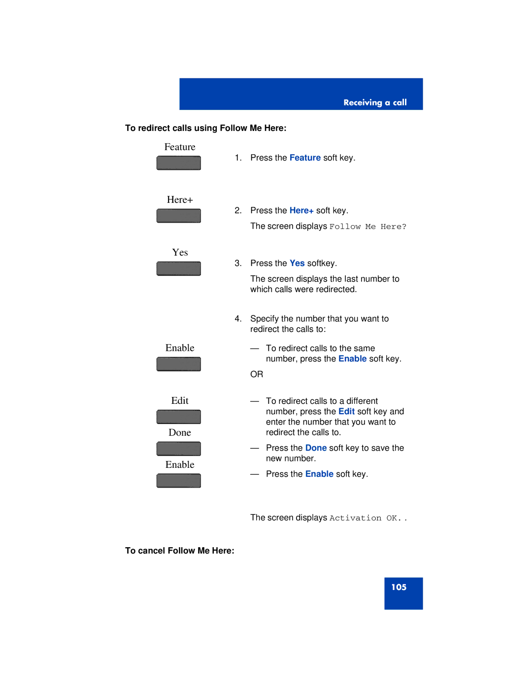 Avaya 1200 manual Here+, To redirect calls using Follow Me Here, To cancel Follow Me Here 