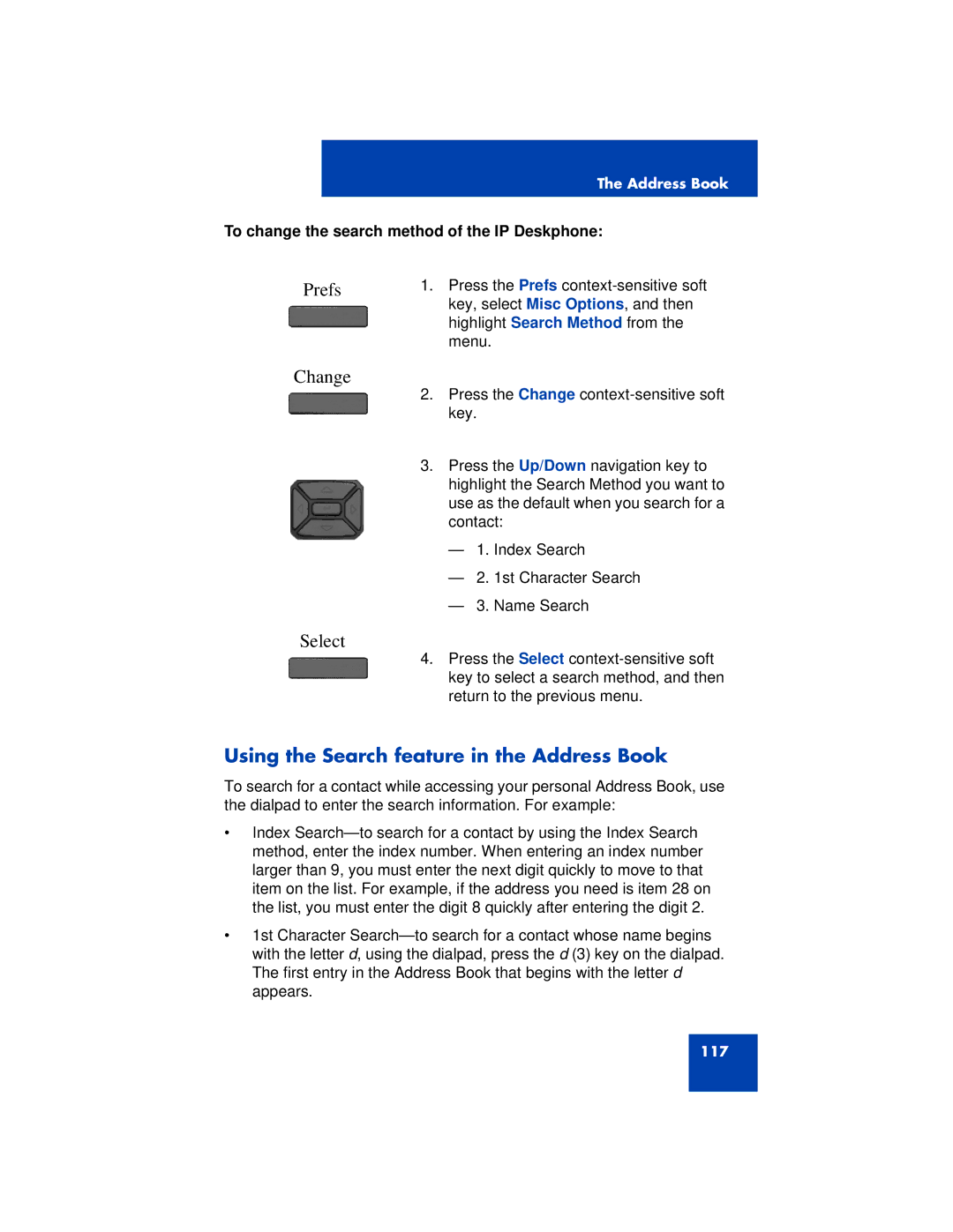 Avaya 1200 manual Using the Search feature in the Address Book, To change the search method of the IP Deskphone 