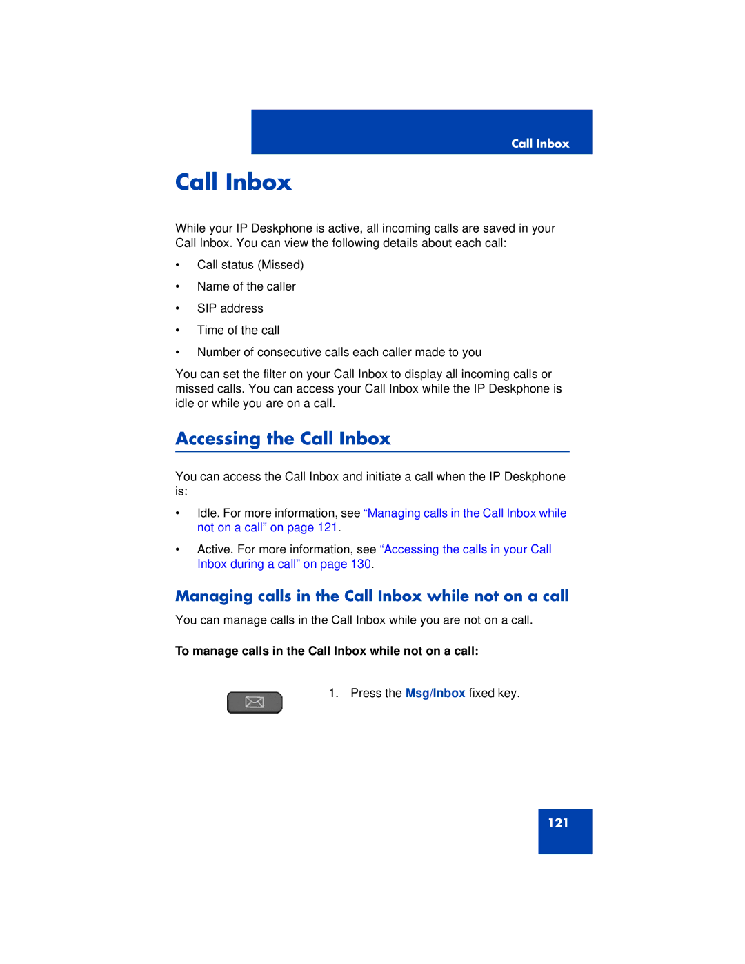 Avaya 1200 manual Accessing the Call Inbox, Managing calls in the Call Inbox while not on a call 
