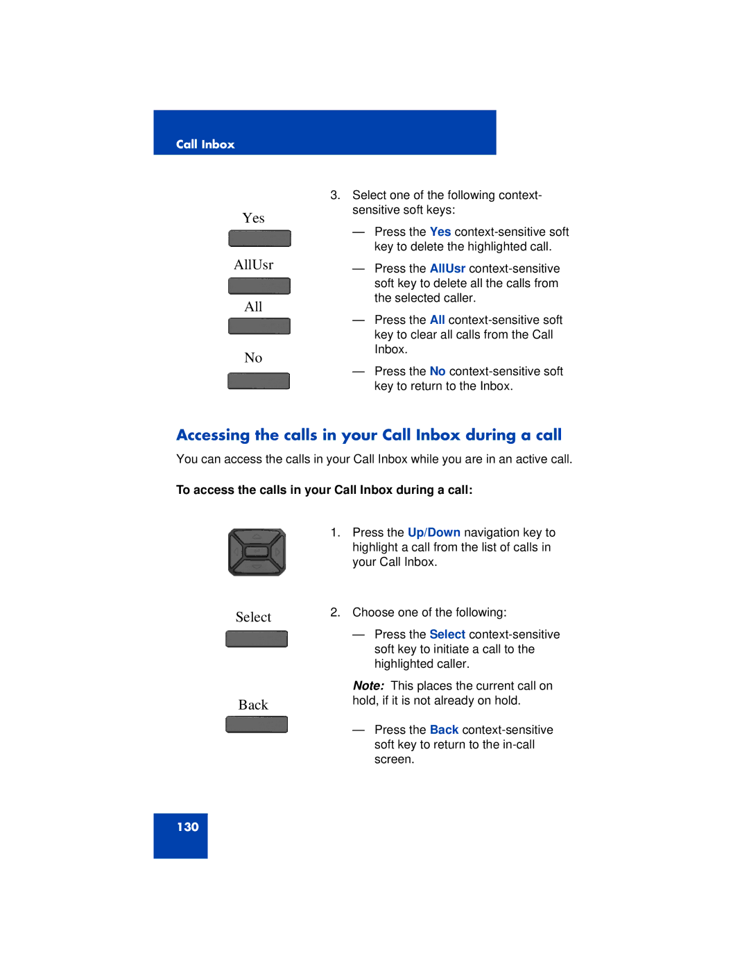 Avaya 1200 manual Yes AllUsr, Accessing the calls in your Call Inbox during a call 