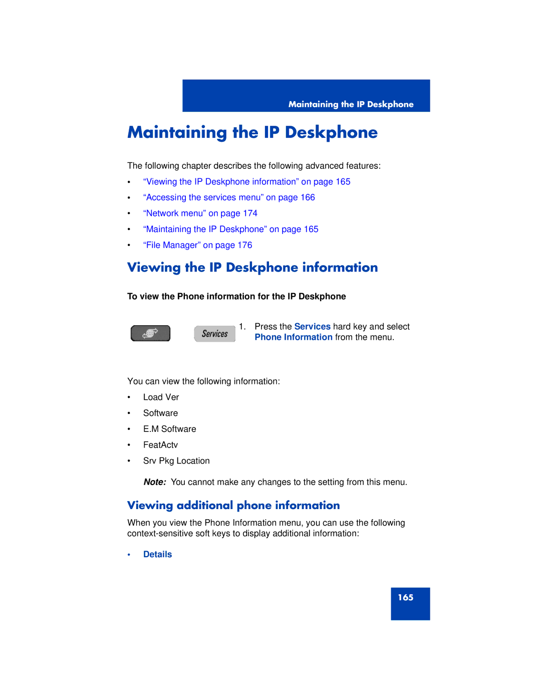 Avaya 1200 manual Maintaining the IP Deskphone, Viewing the IP Deskphone information, Viewing additional phone information 