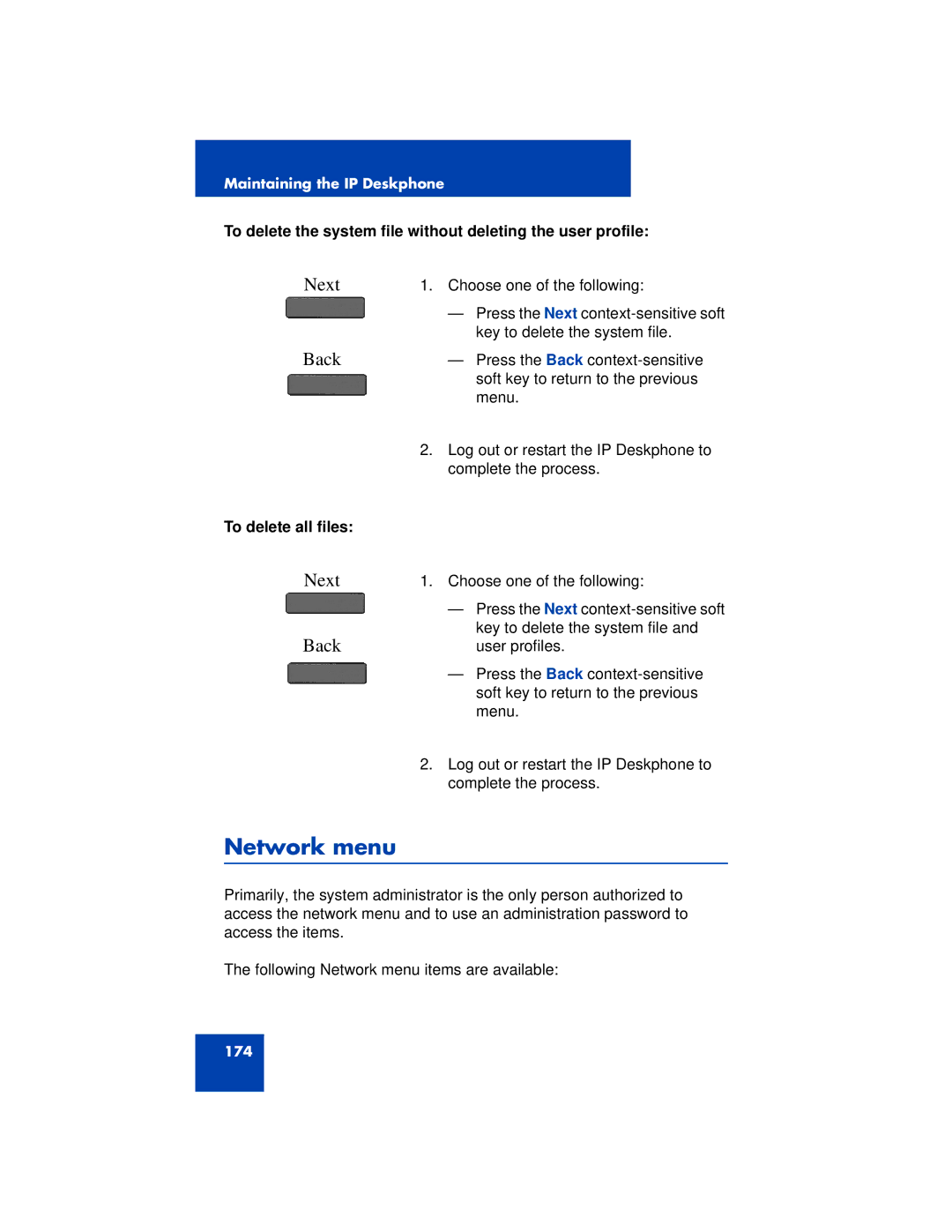 Avaya 1200 manual Network menu, To delete the system file without deleting the user profile, To delete all files 