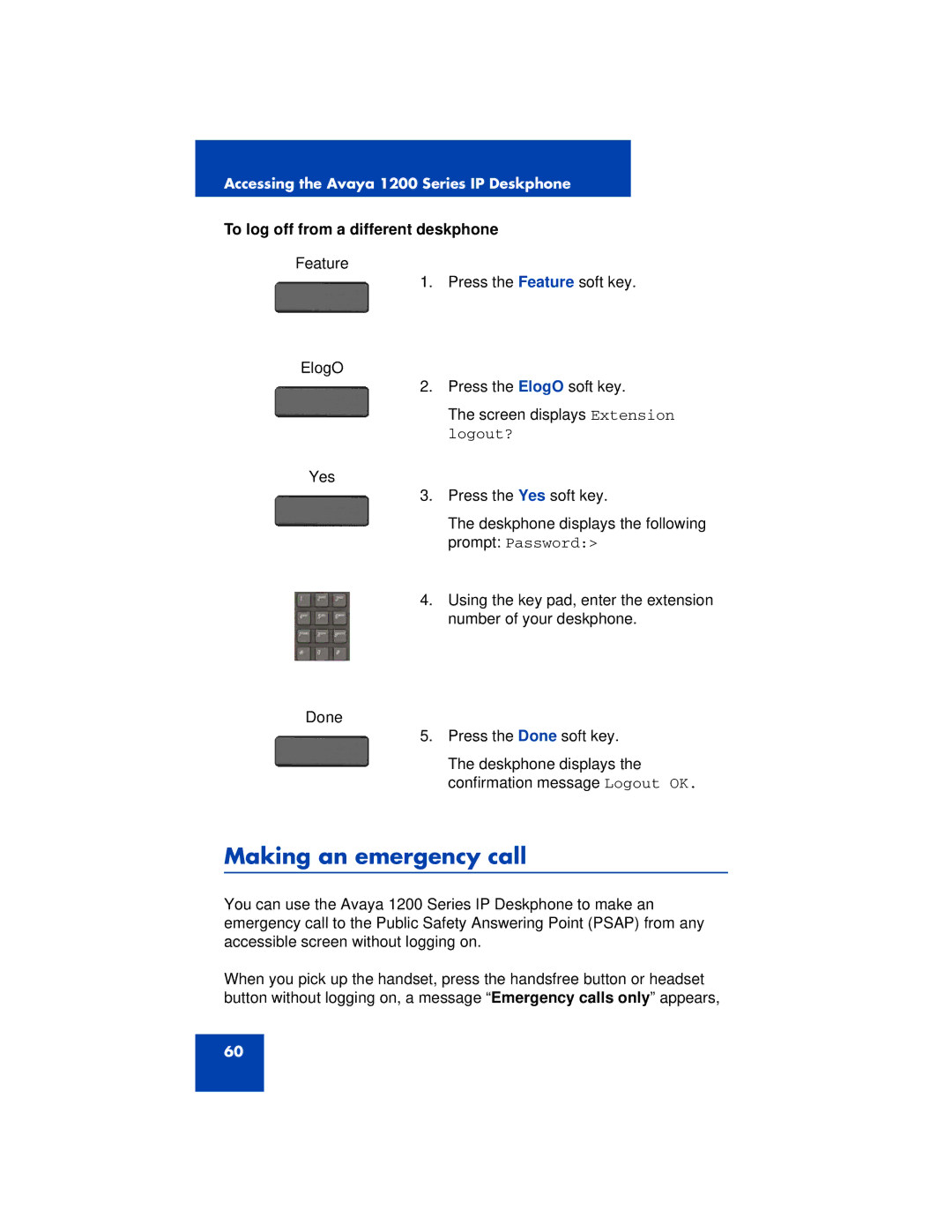 Avaya 1200 manual Making an emergency call, To log off from a different deskphone 