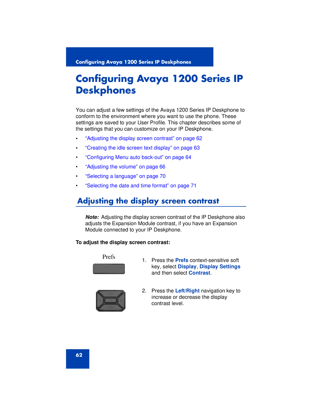 Avaya manual Configuring Avaya 1200 Series IP Deskphones, Adjusting the display screen contrast 