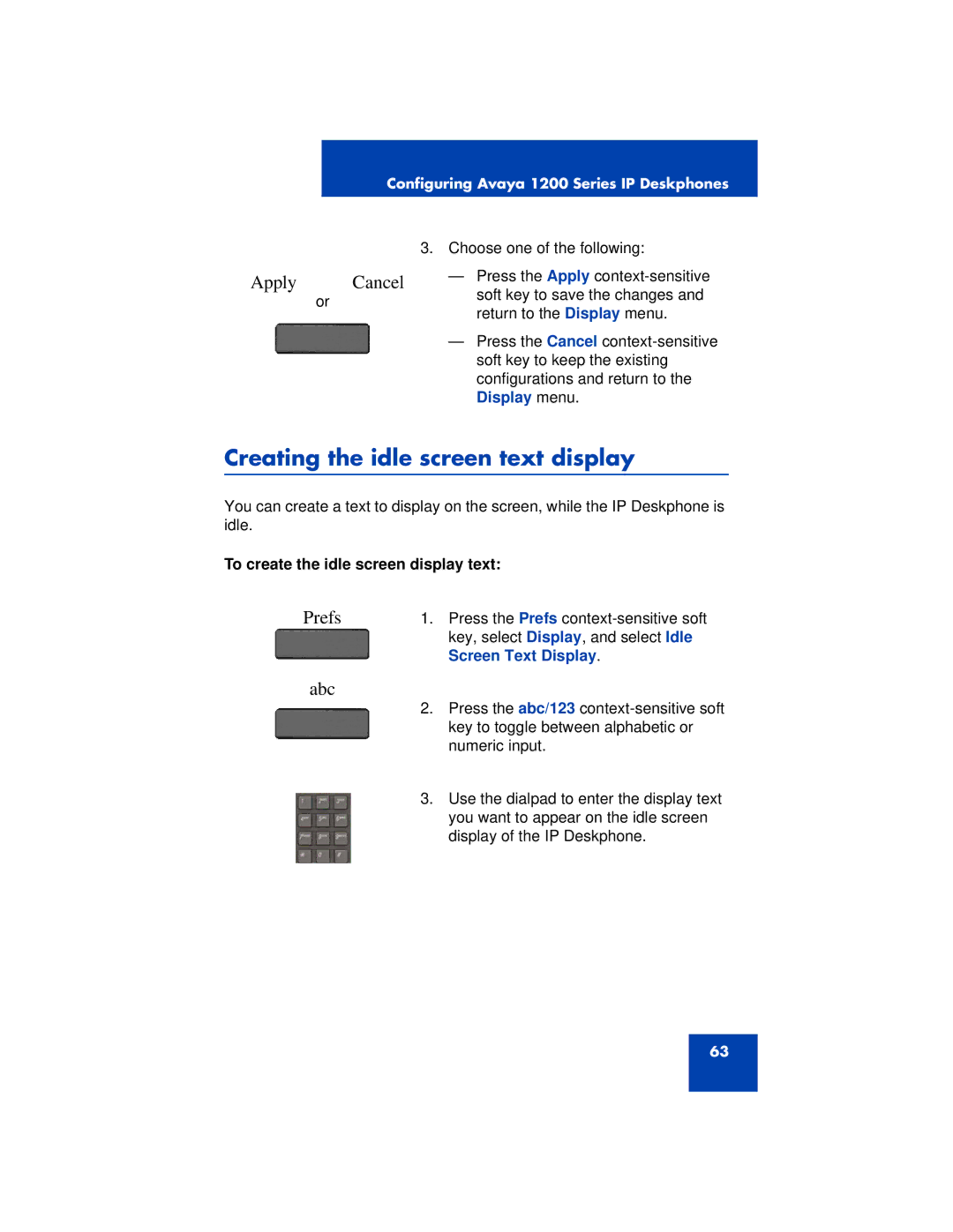 Avaya 1200 manual Creating the idle screen text display, Apply Cancel, To create the idle screen display text 